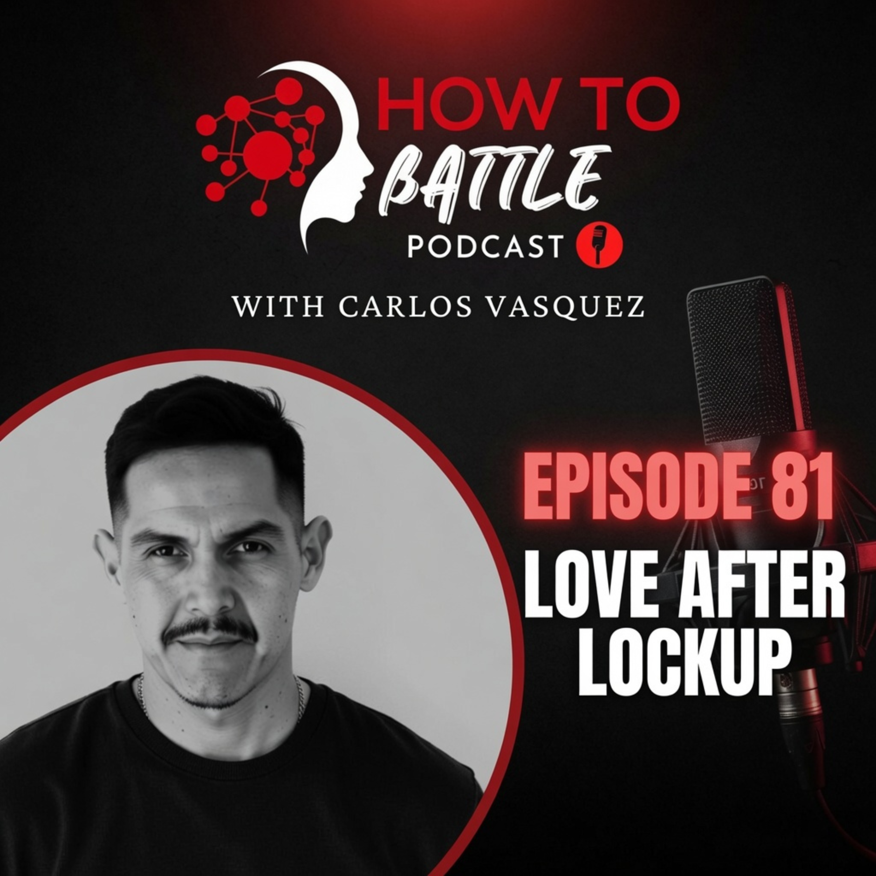 81. Love After Lockup: Building Healthy Relationships After Trauma episode artwork