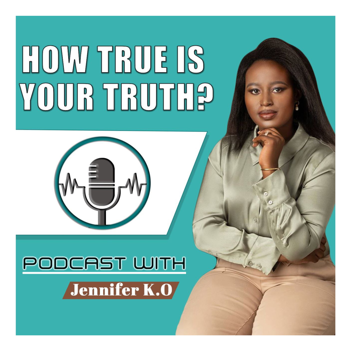 HOW TRUE IS YOUR TRUTH?