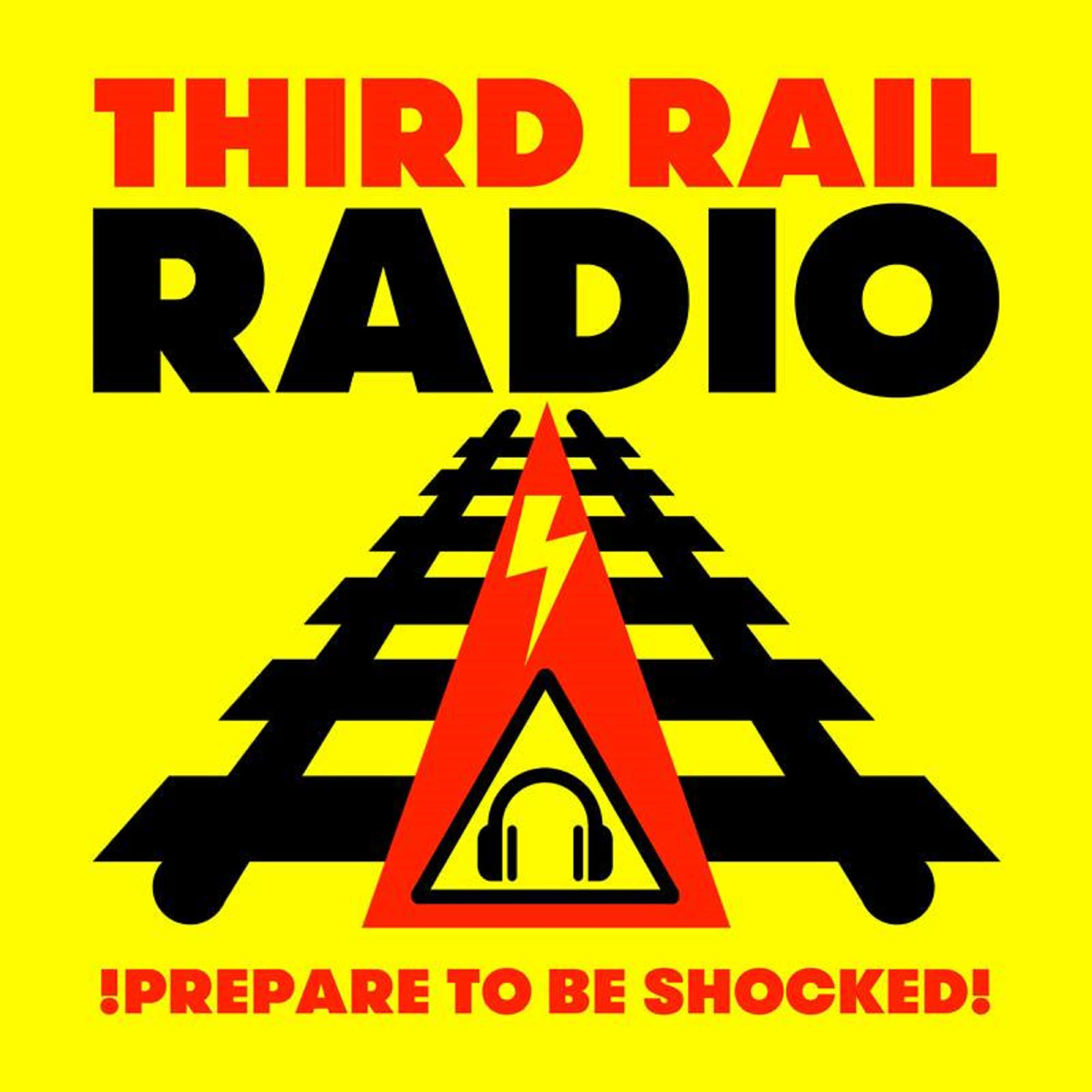 Third Rail Radio- Programme 245 episode artwork