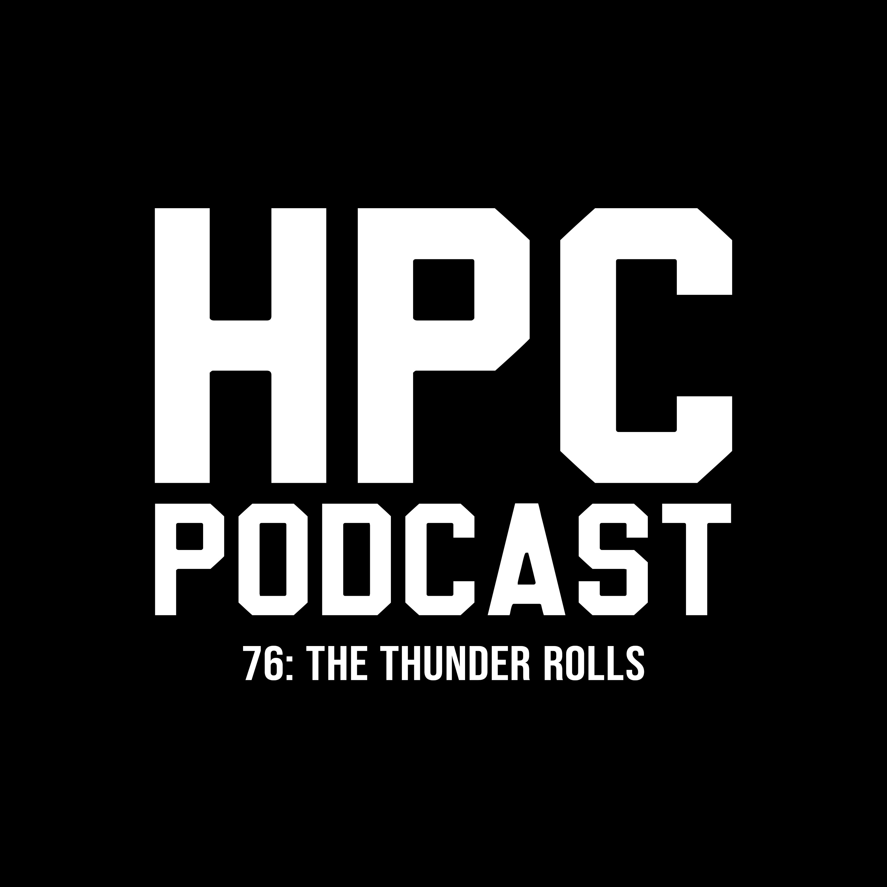 76: The Thunder Rolls