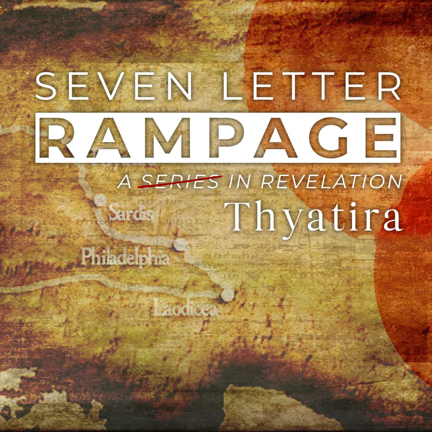 Seven Letter Rampage: Thyatira episode artwork