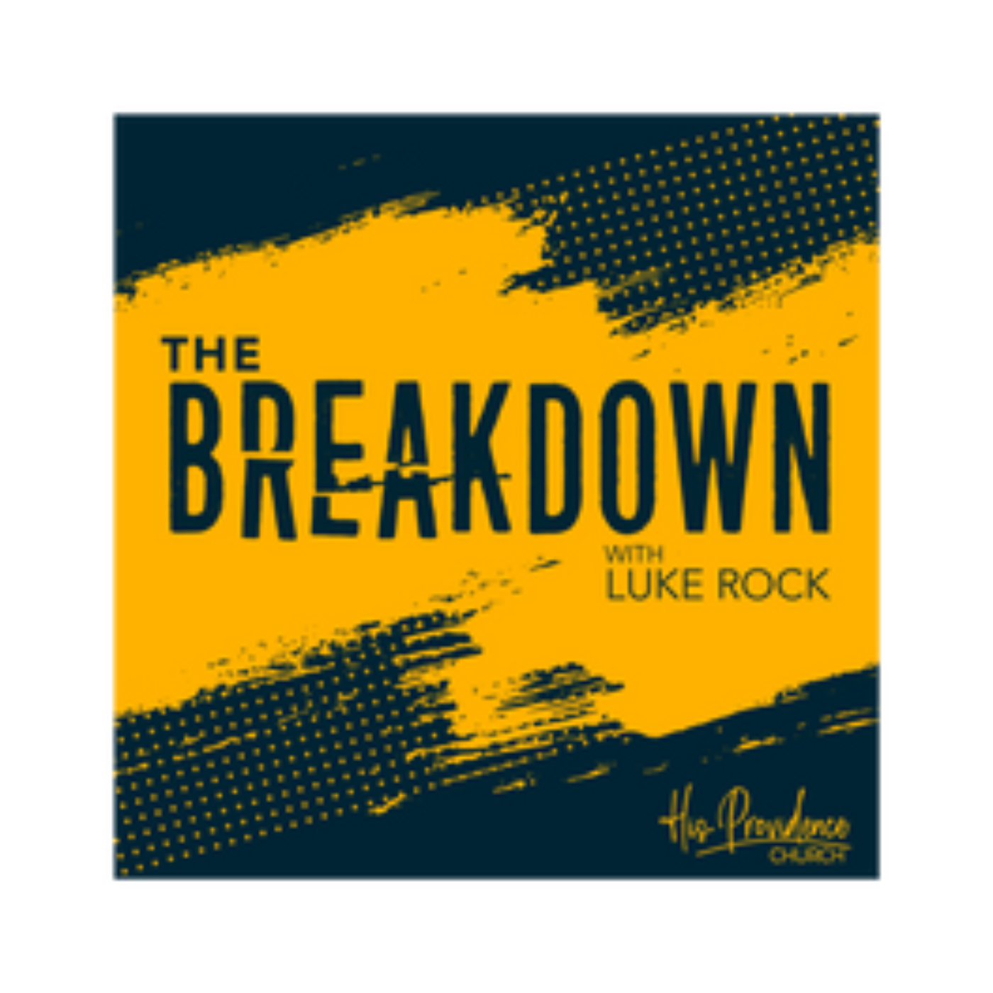 The Breakdown: His Presence episode artwork