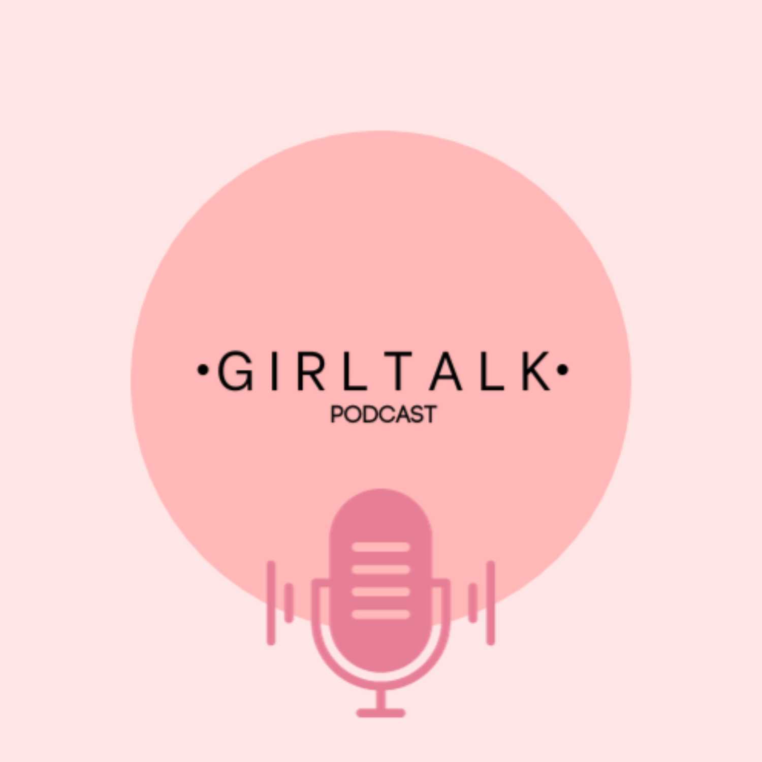 Girl Talk Podcast podcast artwork