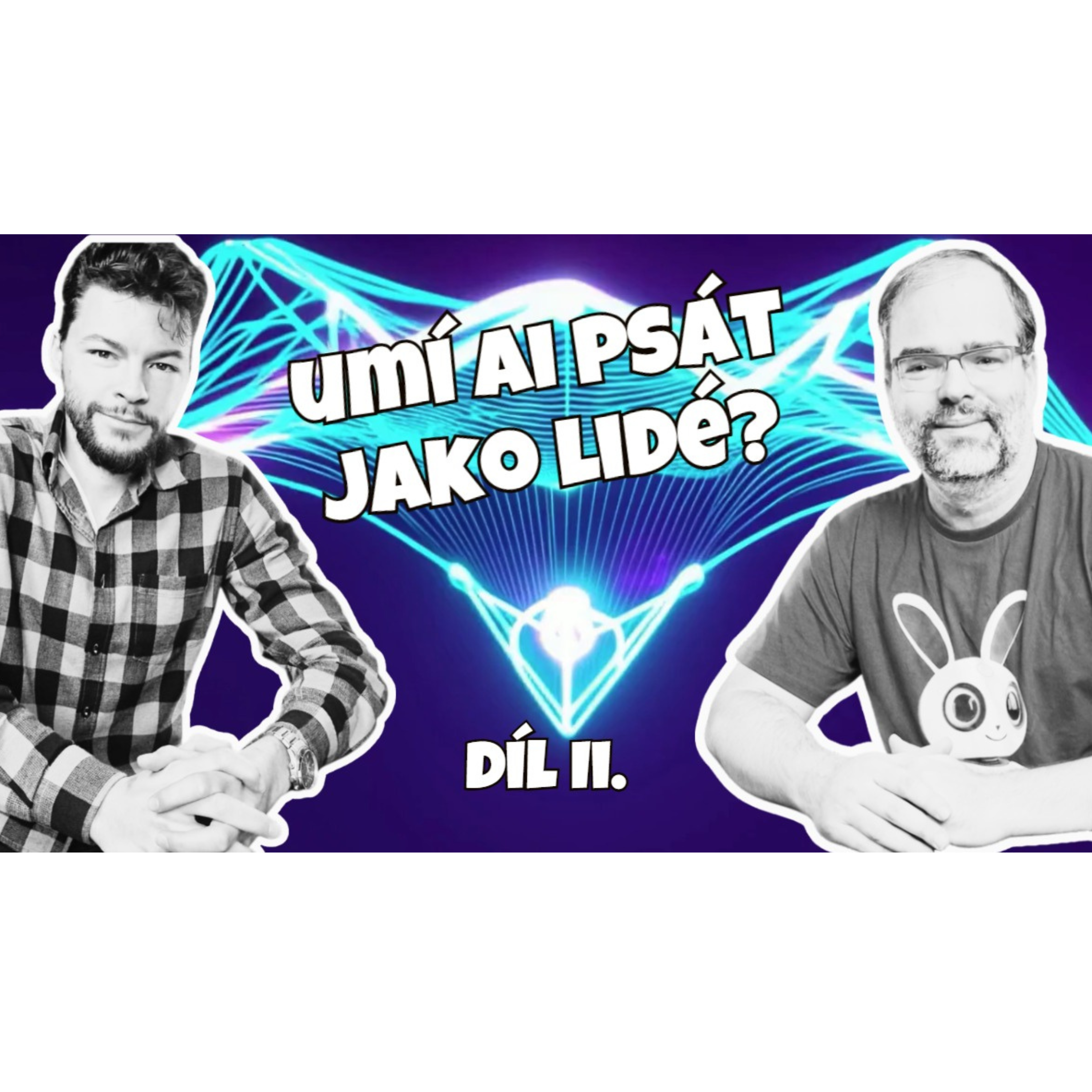 Umí AI psát lépe než lidé? A jaké dnes máme nástroje pro vytváření textu? - Díl 2 episode artwork