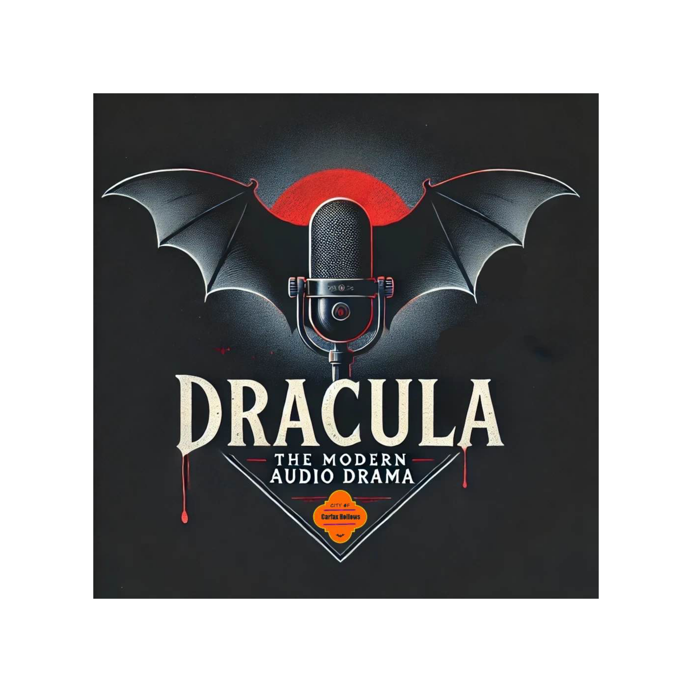 Dracula the Modern Audio Drama