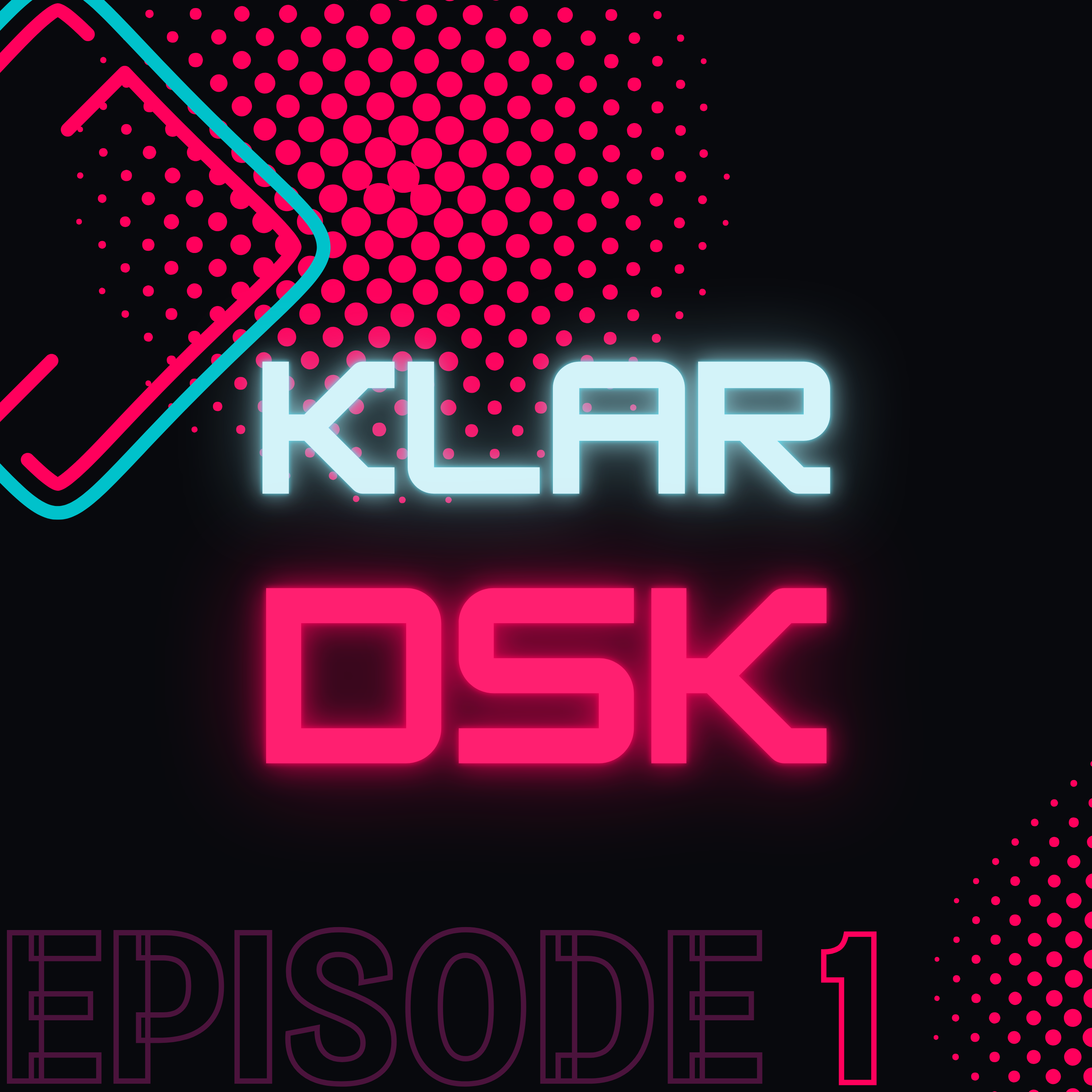Klar DSK Episode 1