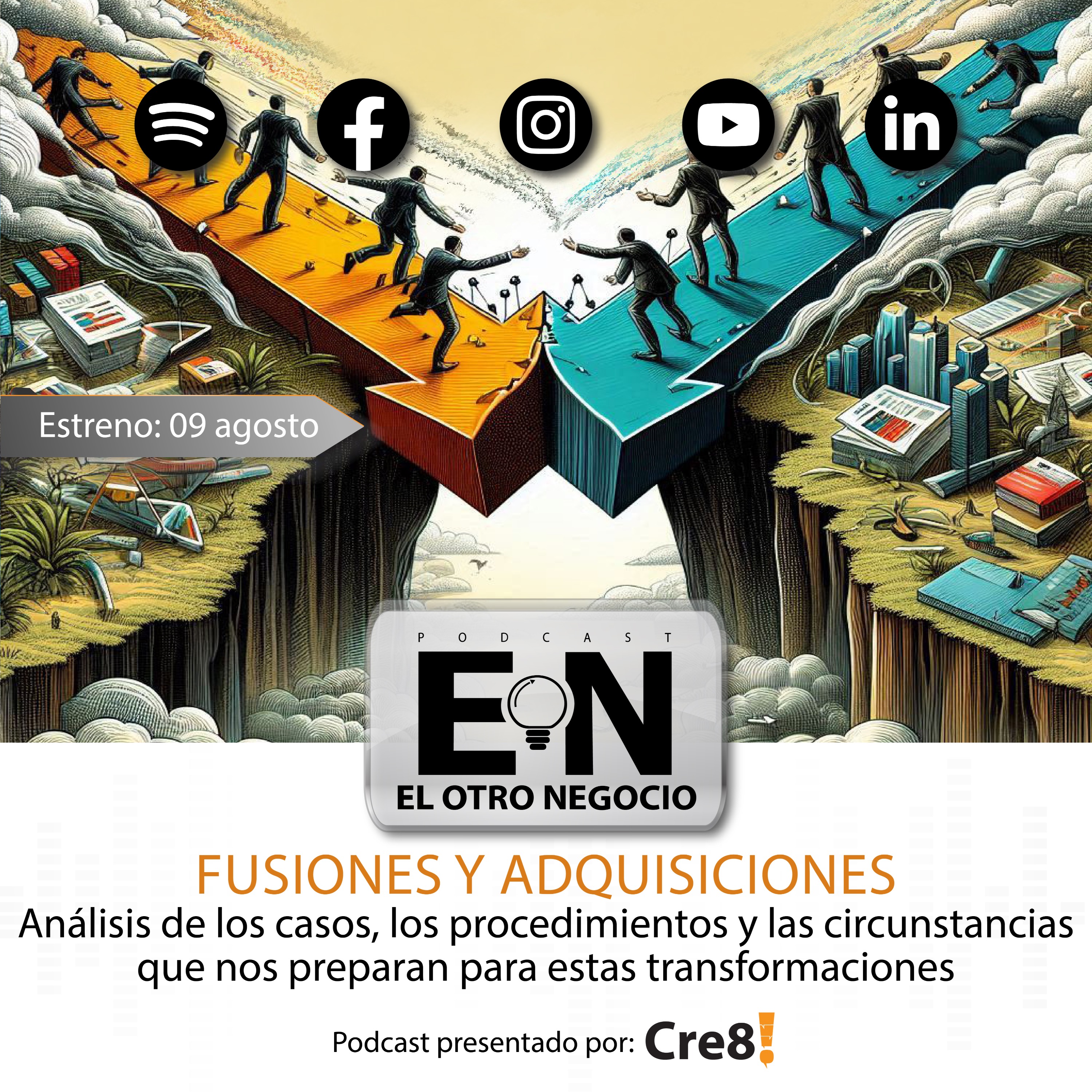 Fusiones y Adquisiciones:  Análisis de los casos, los procedimientos y las circunstancias que nos preparan para estas transformaciones.