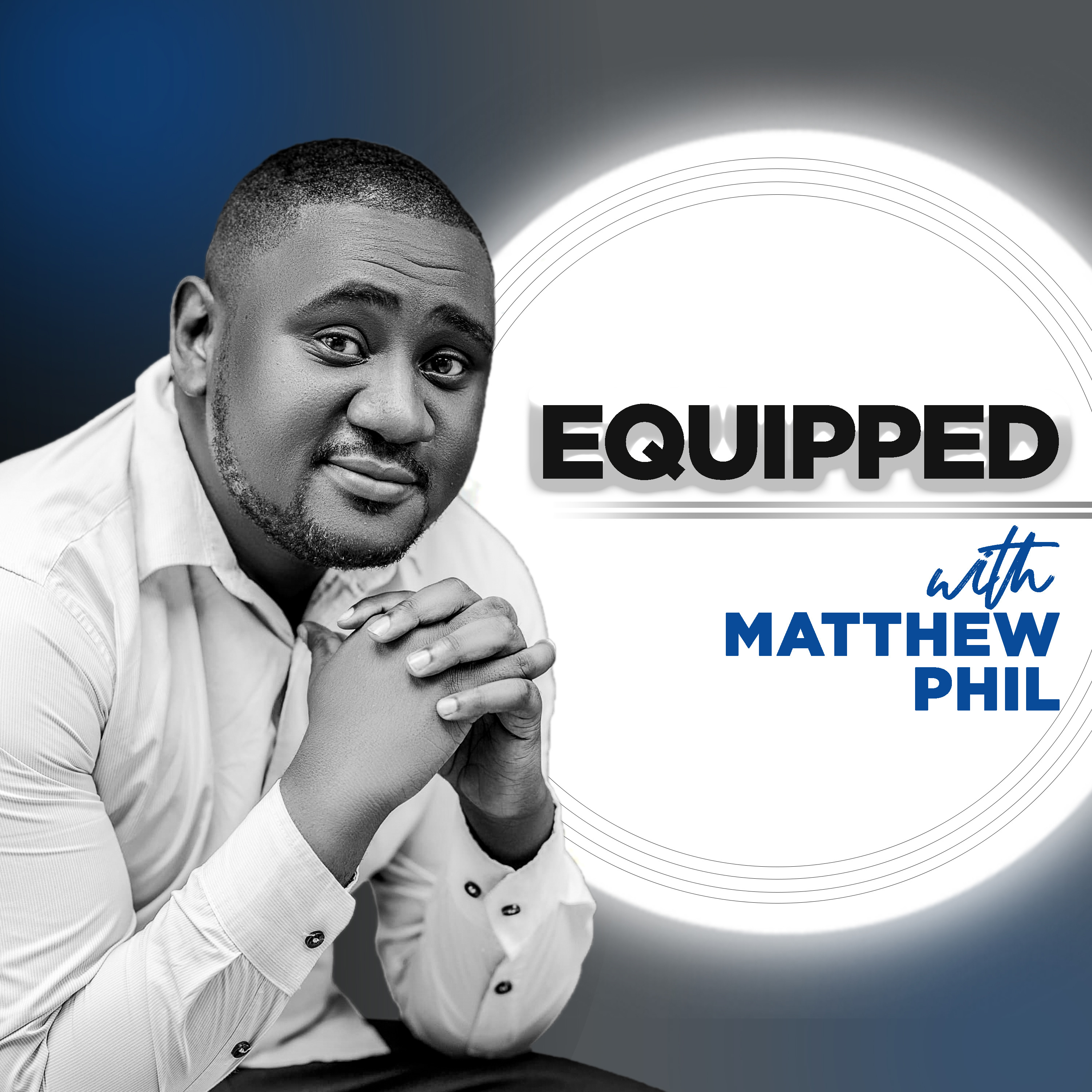 Equipped with Matthew Phil