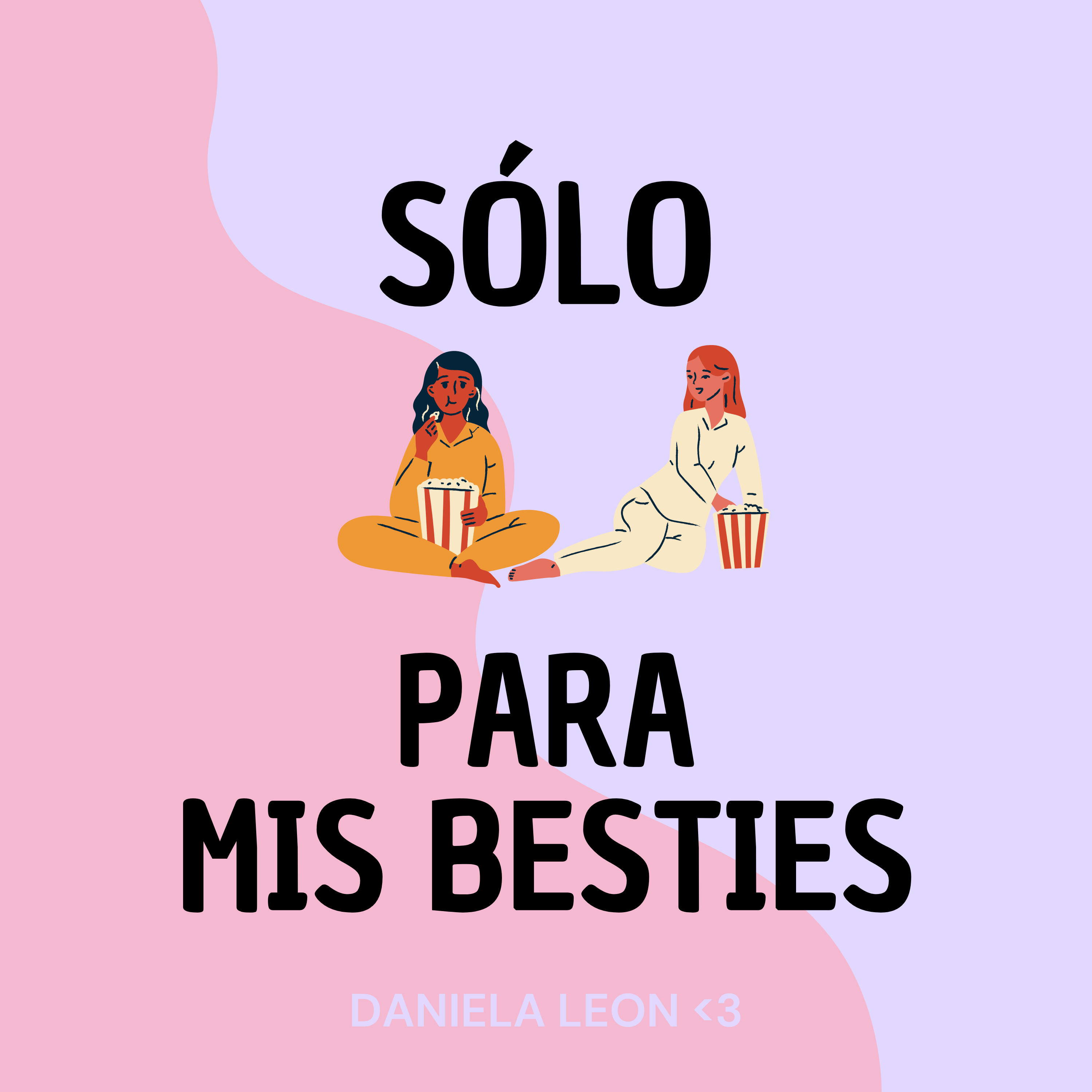 sólo para mis besties