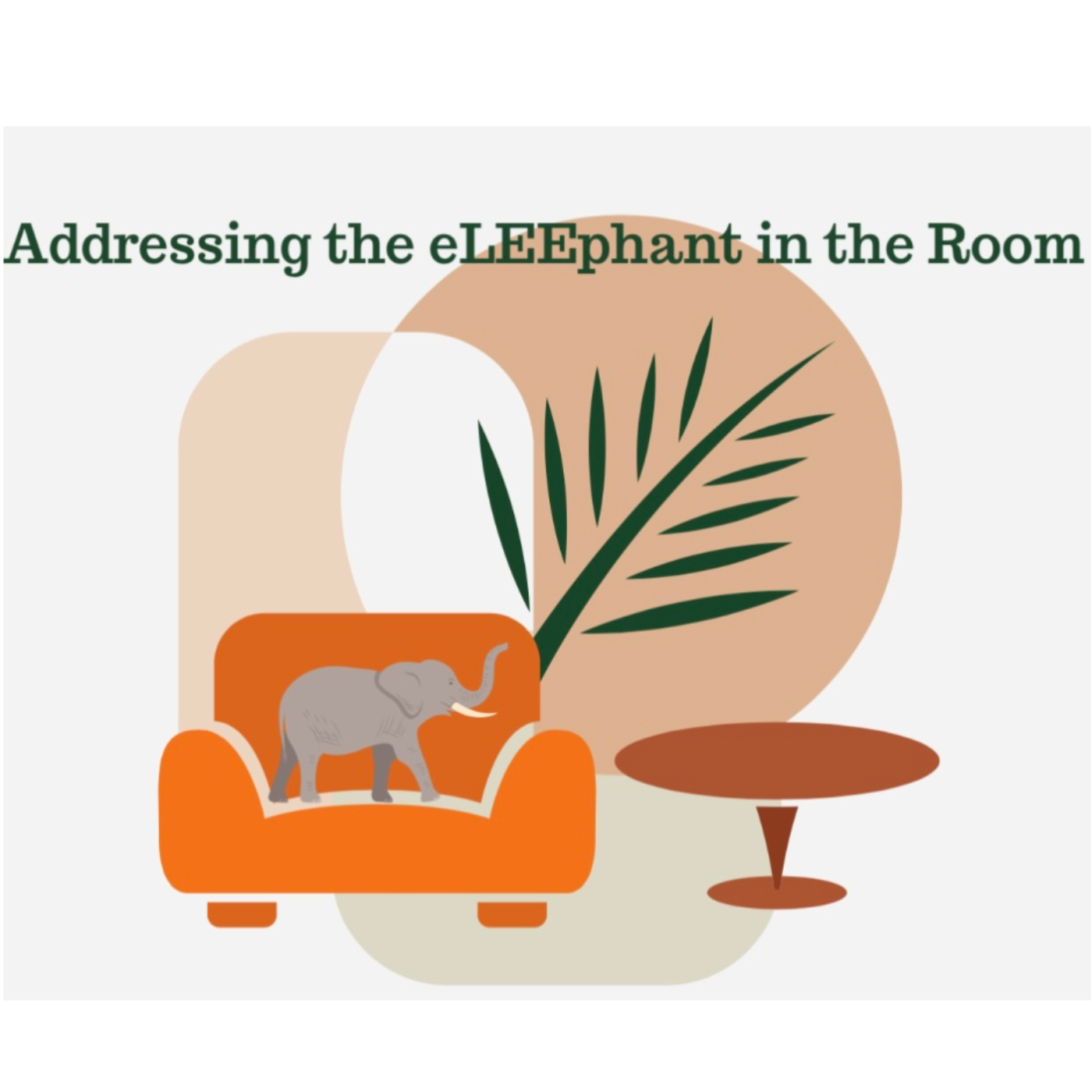 Addressing the eLEEphant in the Room podcast artwork