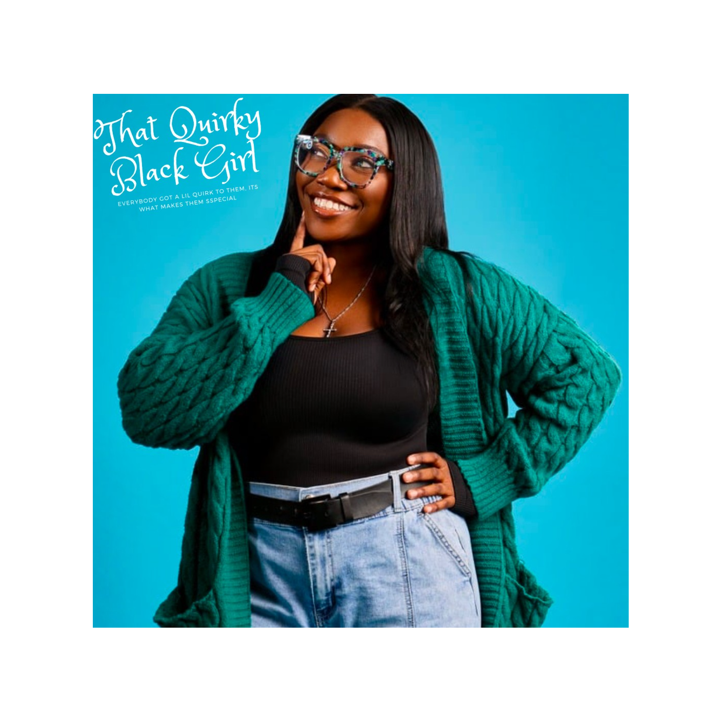 That Quirky Black Girl 