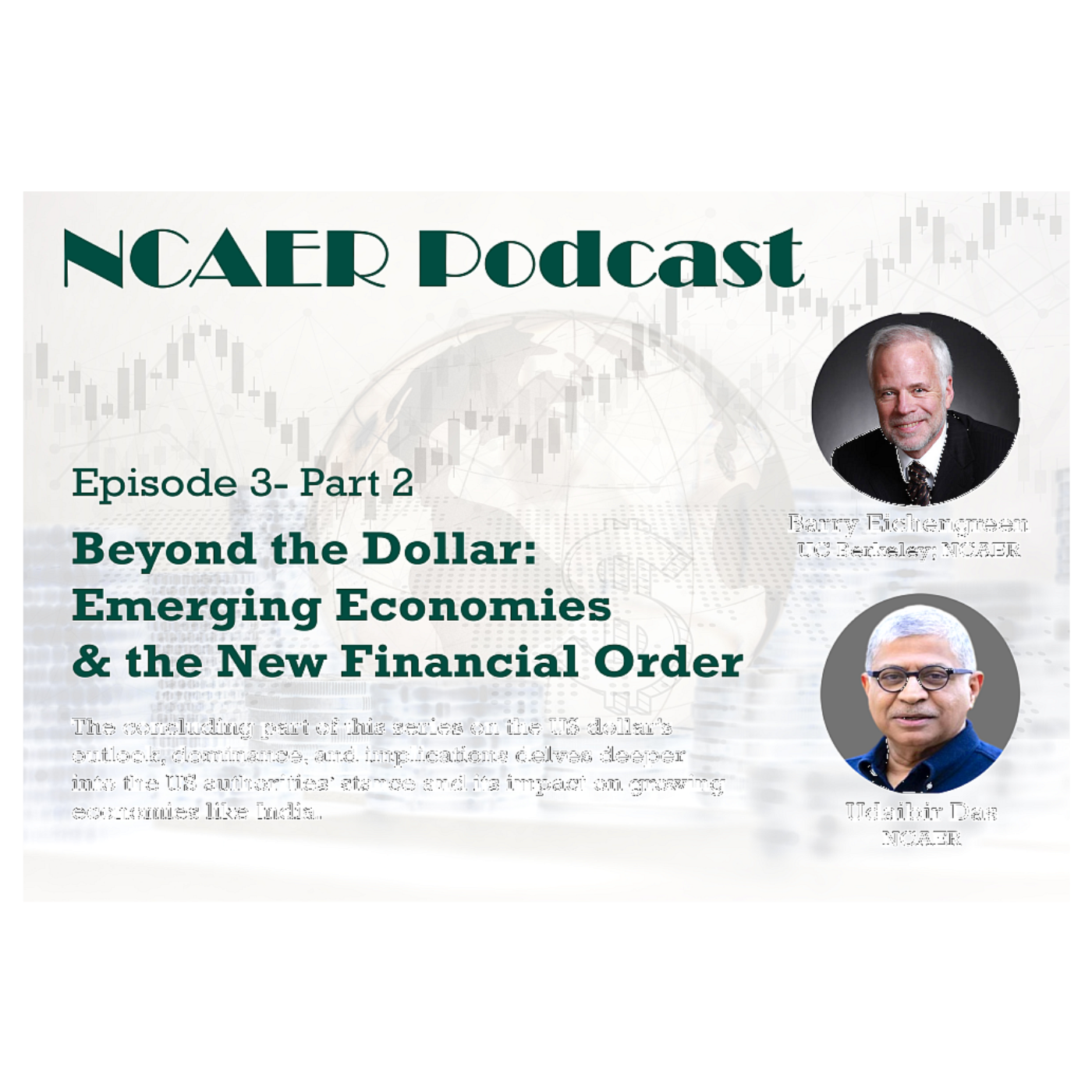 Beyond the Dollar: Emerging Economies & the New Financial Order