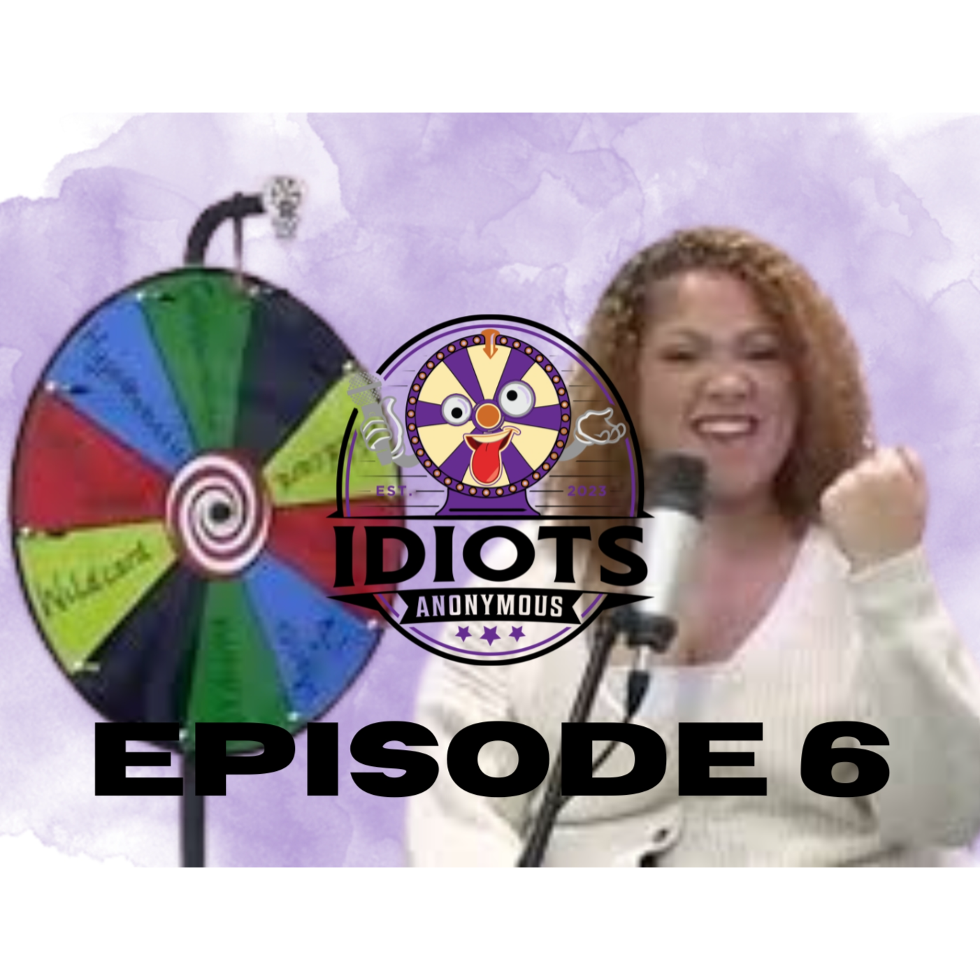 Idiots Anonymous Episode 6 - WE'RE BACK!! episode artwork