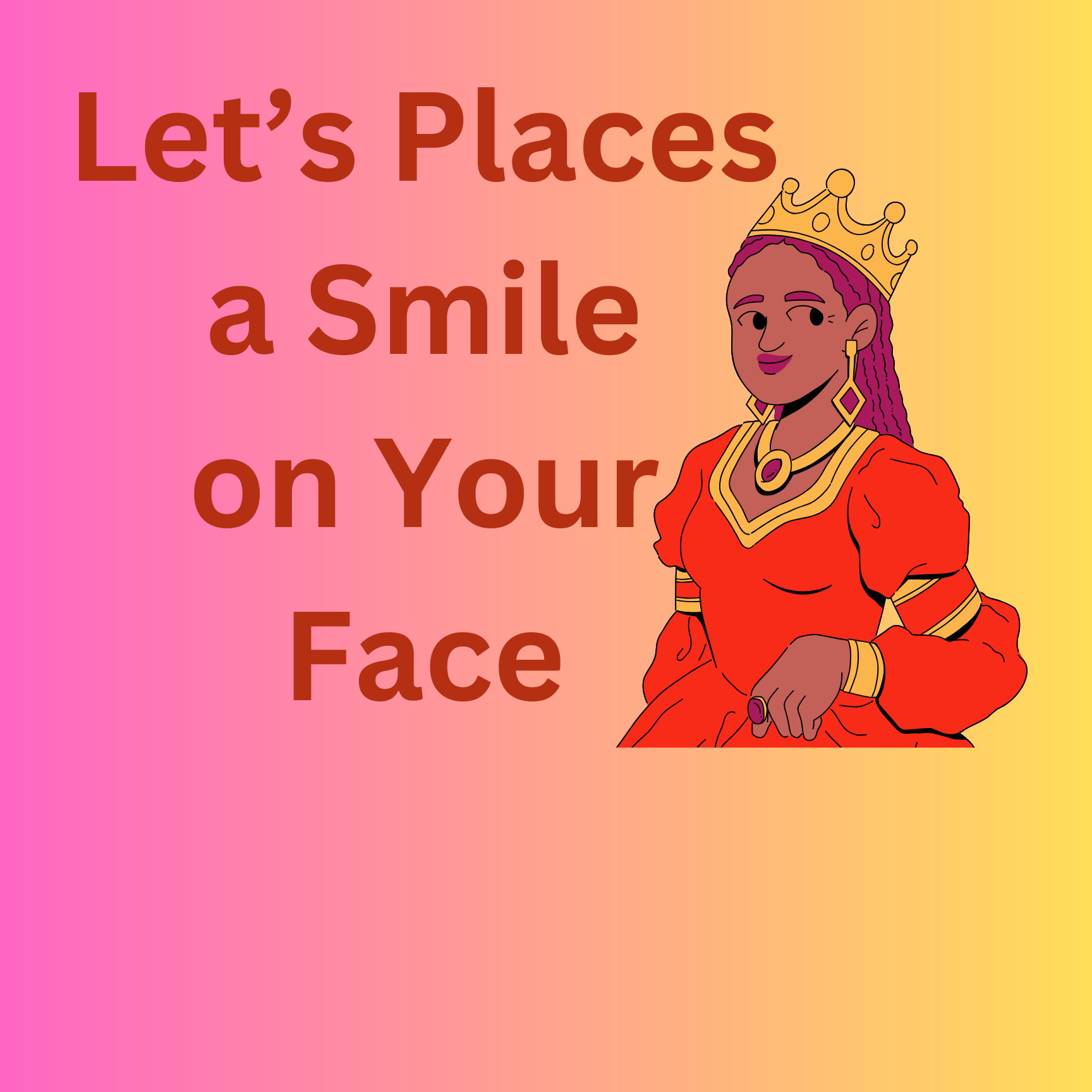 #Let's Place a Smile on Your Face