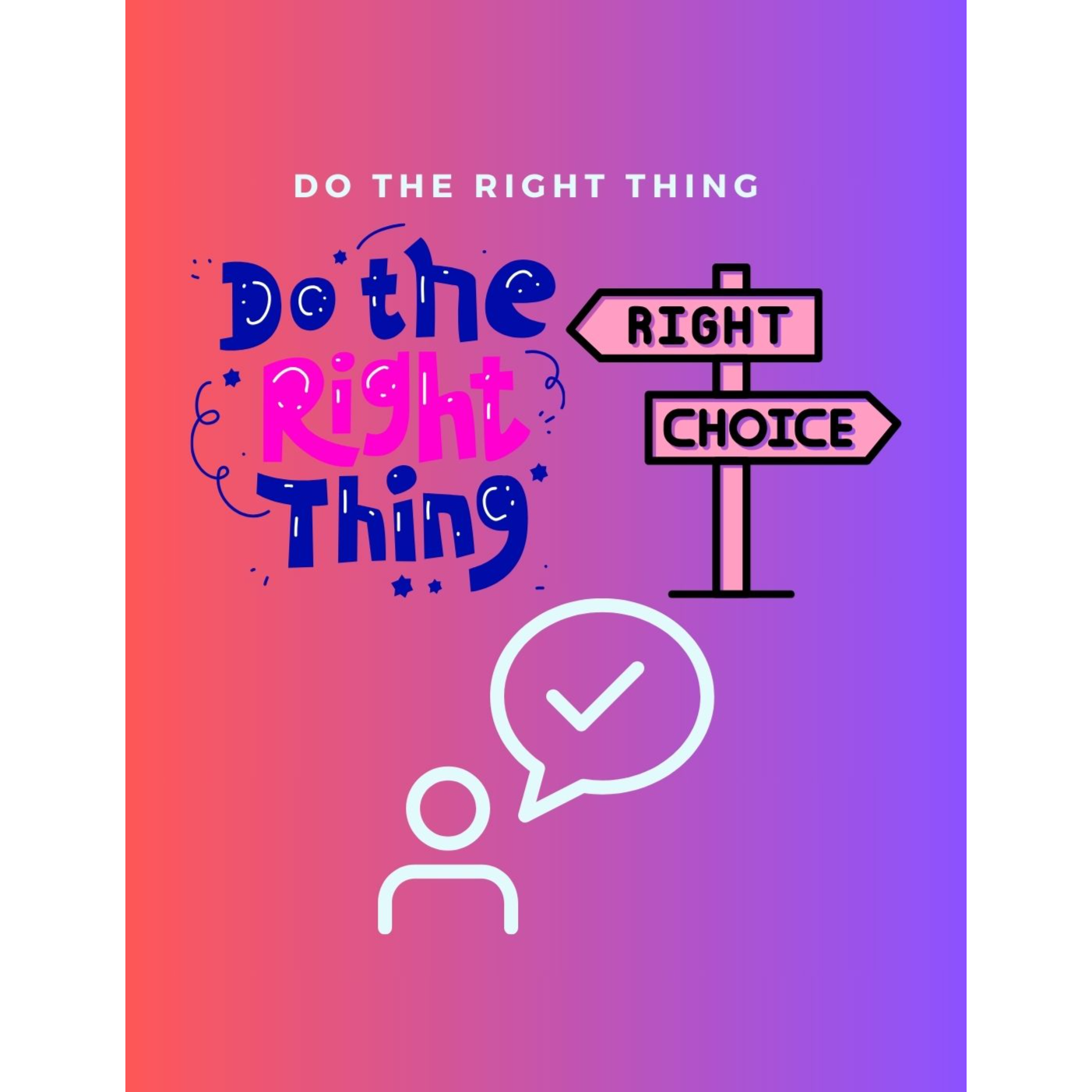 Do the Right Thing