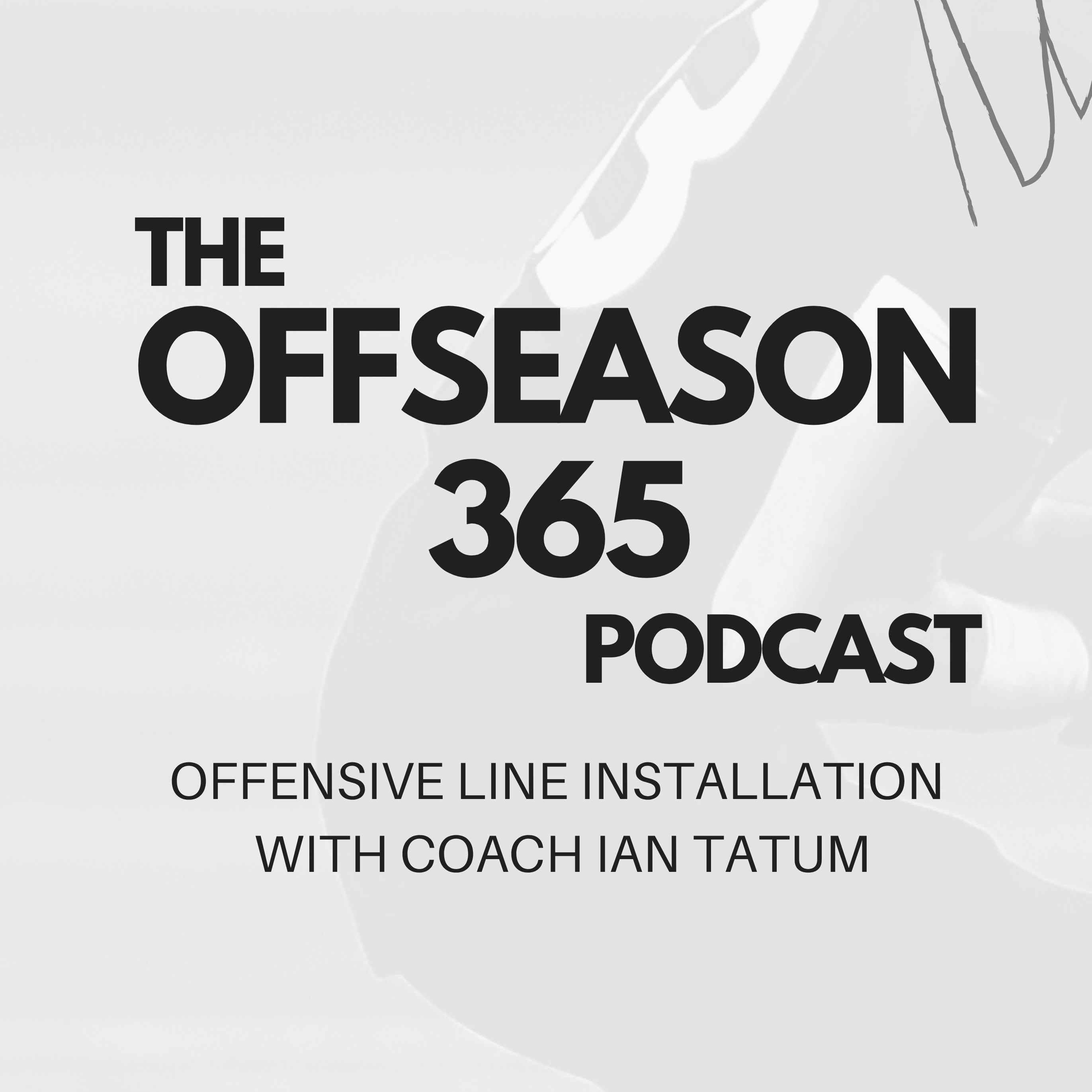 Offensive Line Installation with Coach Ian Tatum – Ep 1