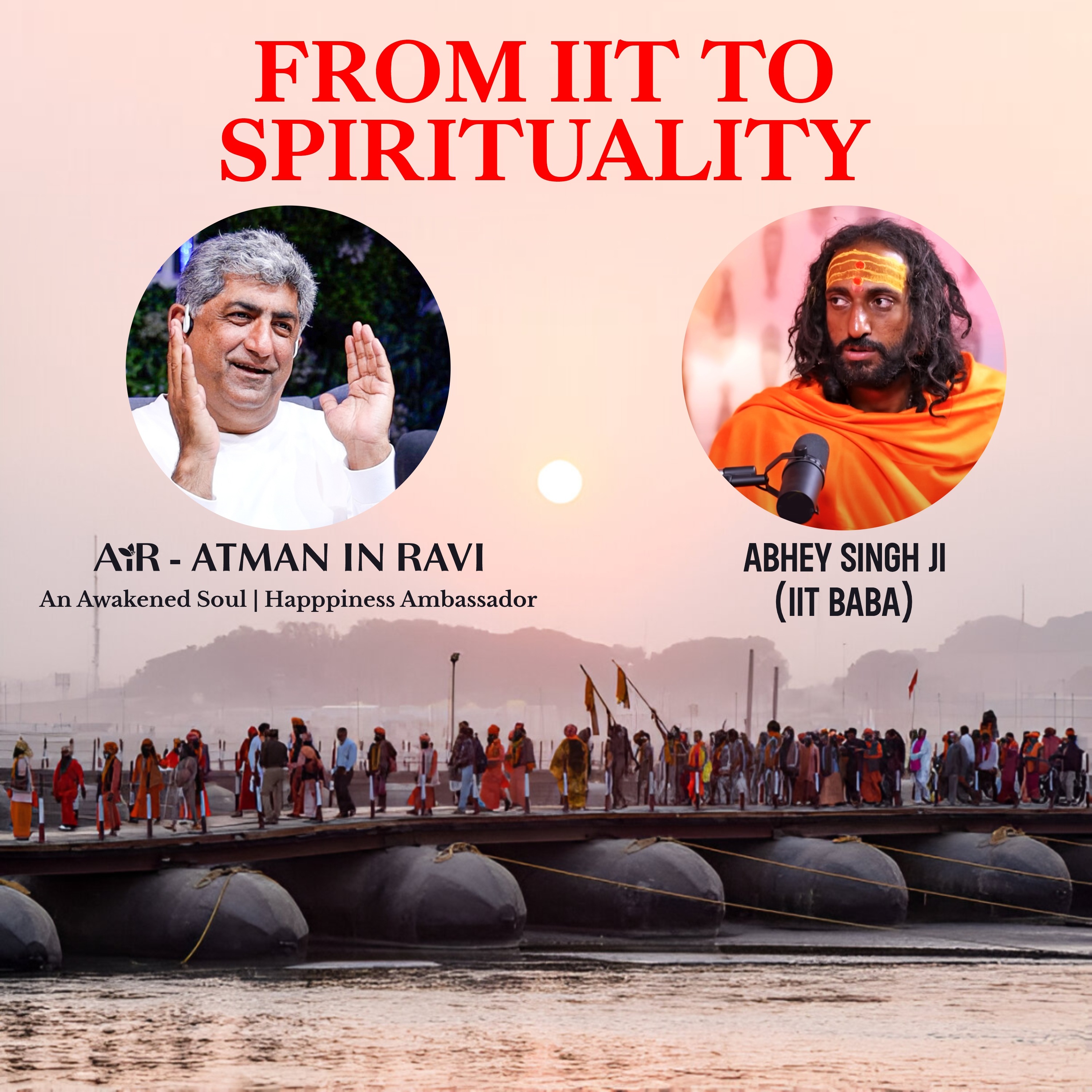 AiR in Conversation with Abhey Singh ( IIT Baba ) : FROM IIT TO SPIRITUALITY  