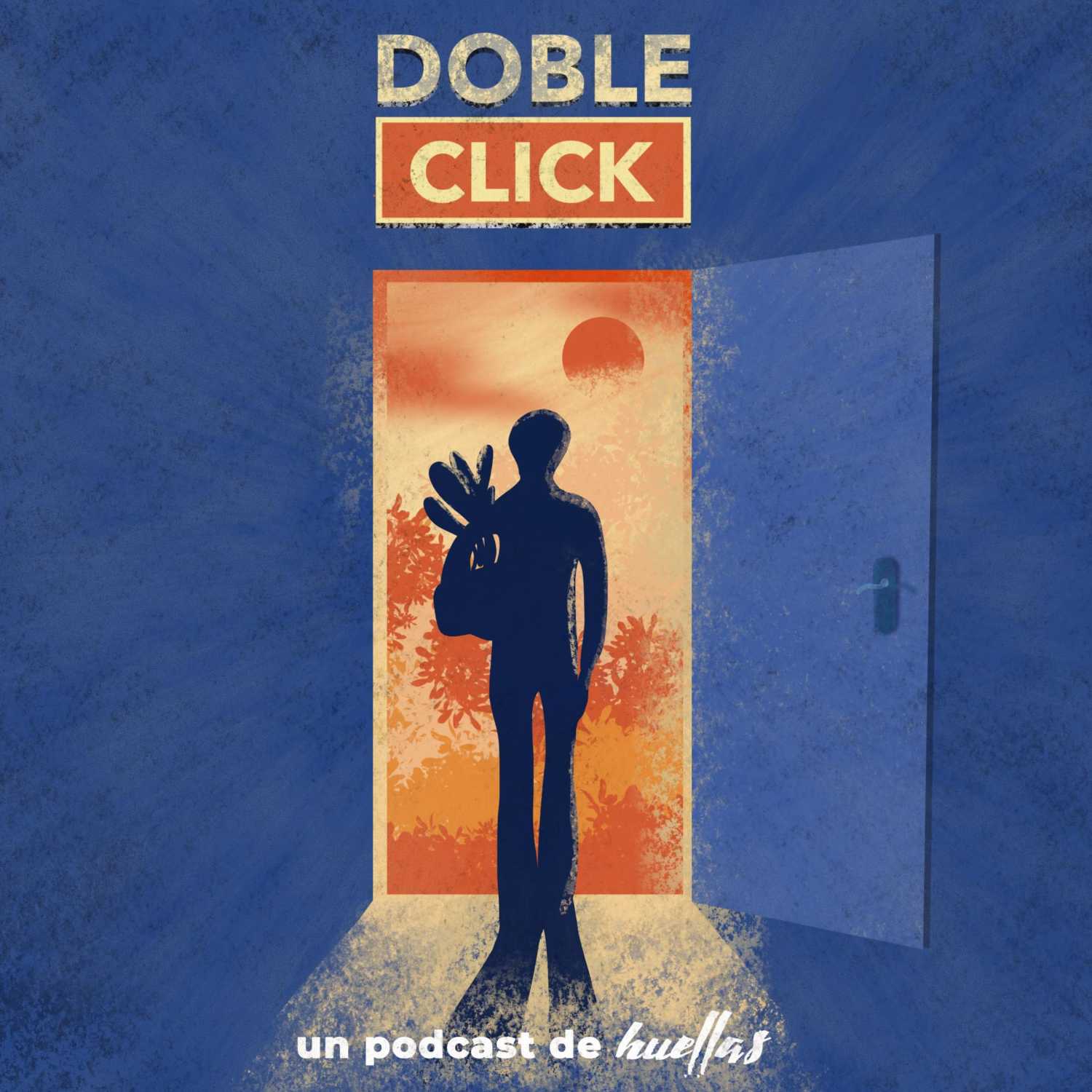 Doble Click: Un podcast de Huellas