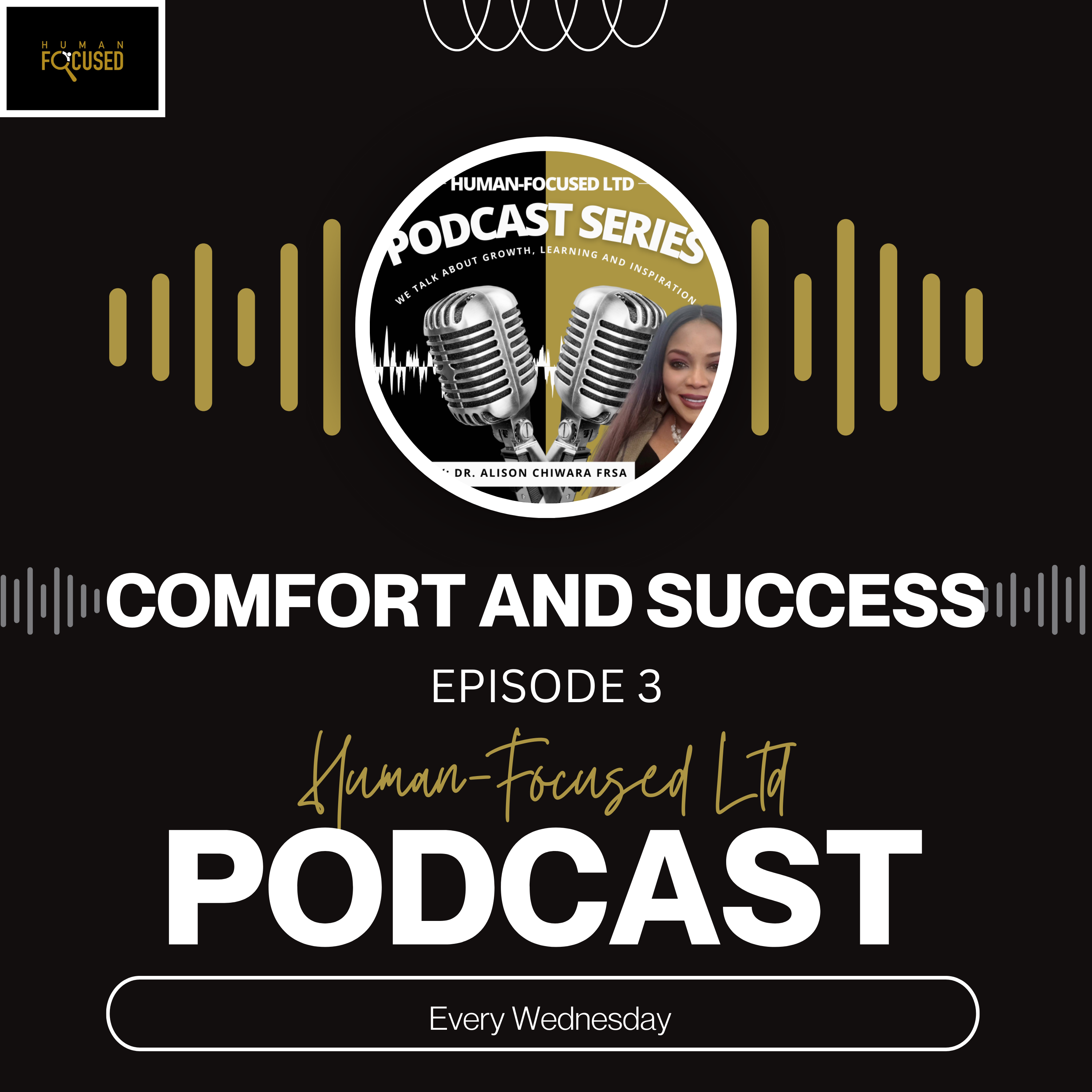 HUMAN-FOCUSED PODCAST SERIES