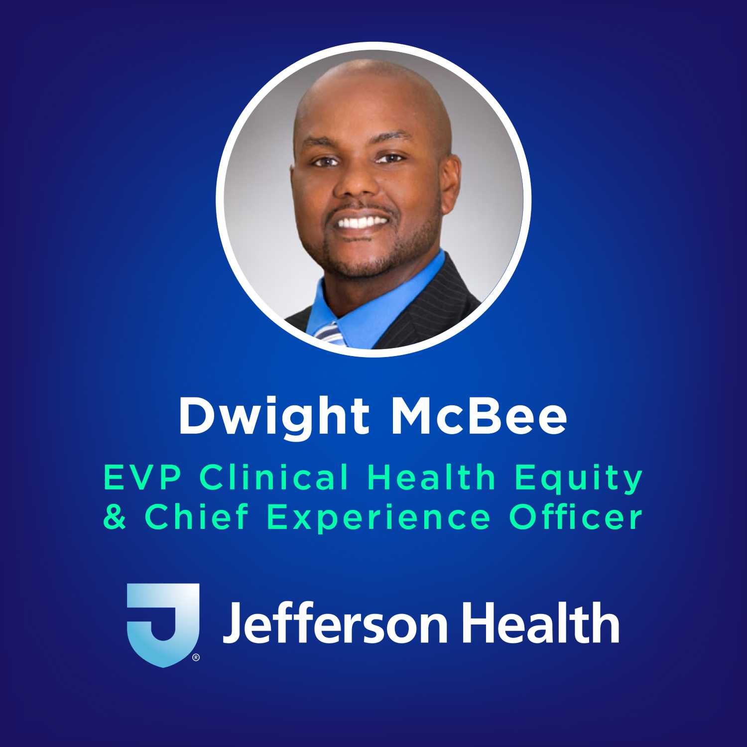 How Jefferson Health is Elevating Experiences Through Health Equity & AI w/ Dwight McBee