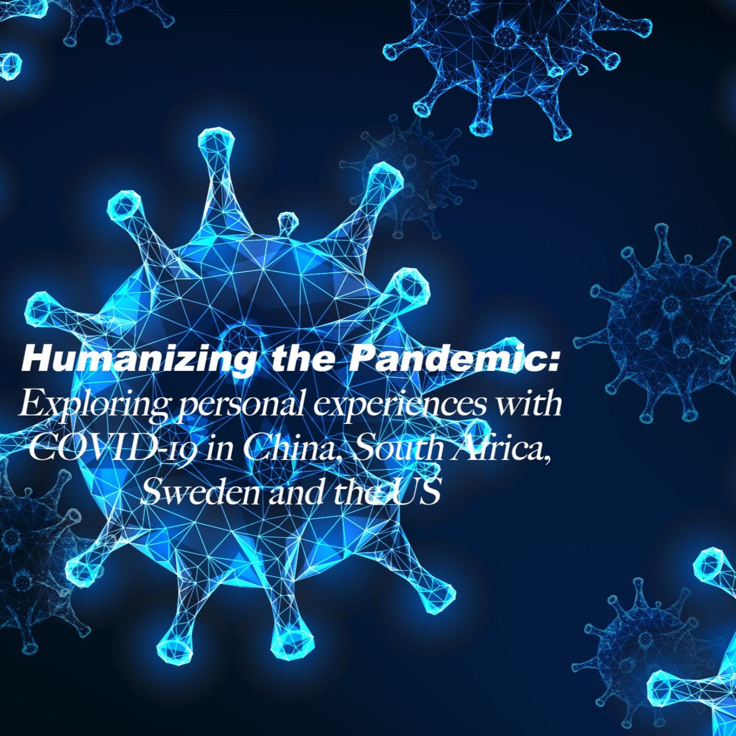 Humanizing the Pandemic: Exploring Personal Experiences with COVID-19
