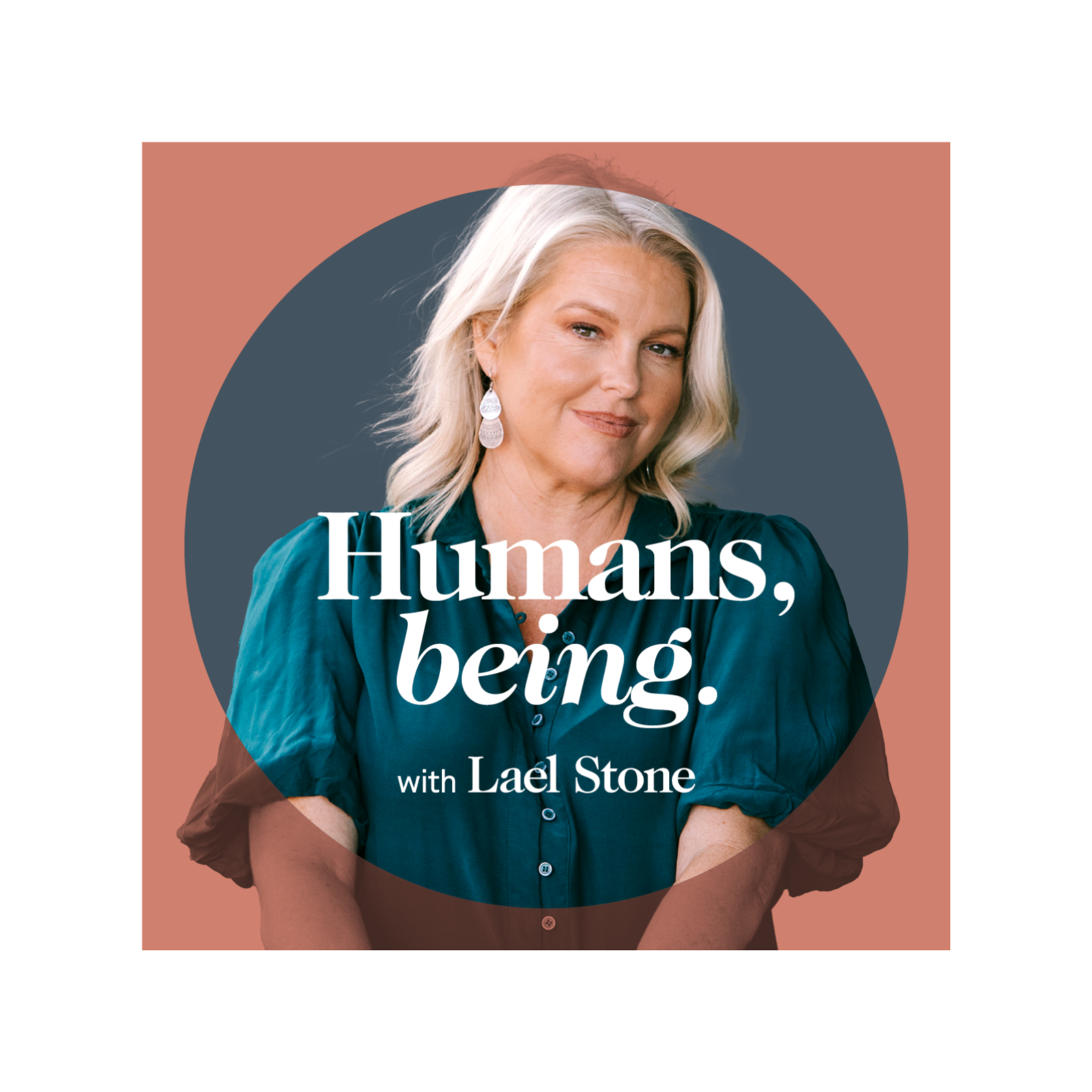Humans, being. with Lael Stone