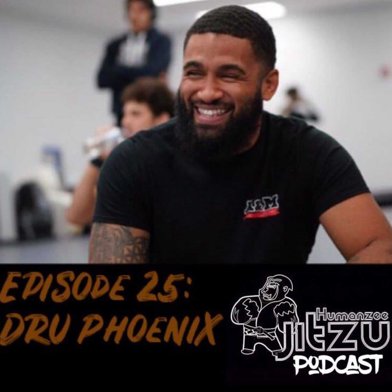 25: Dru Phoenix   episode artwork