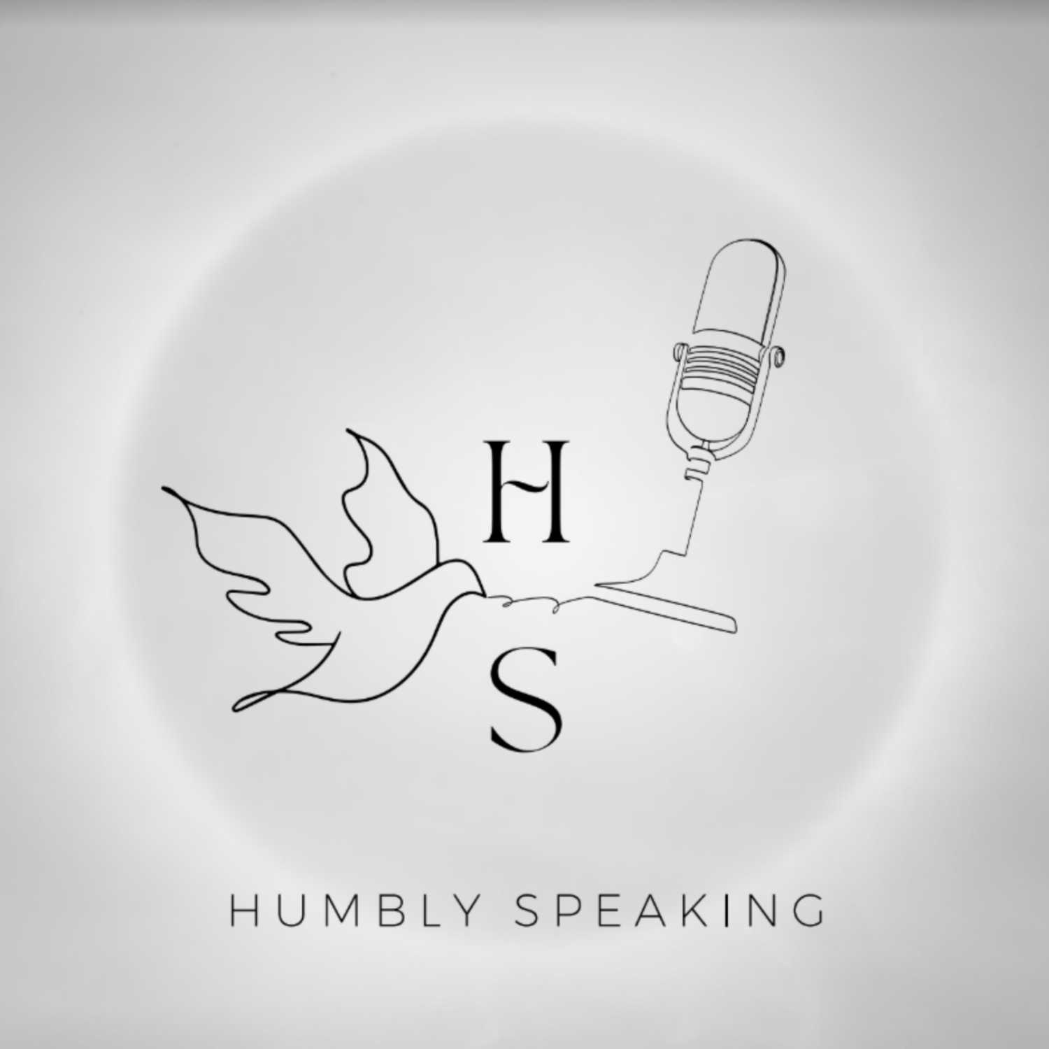 Humbly Speaking