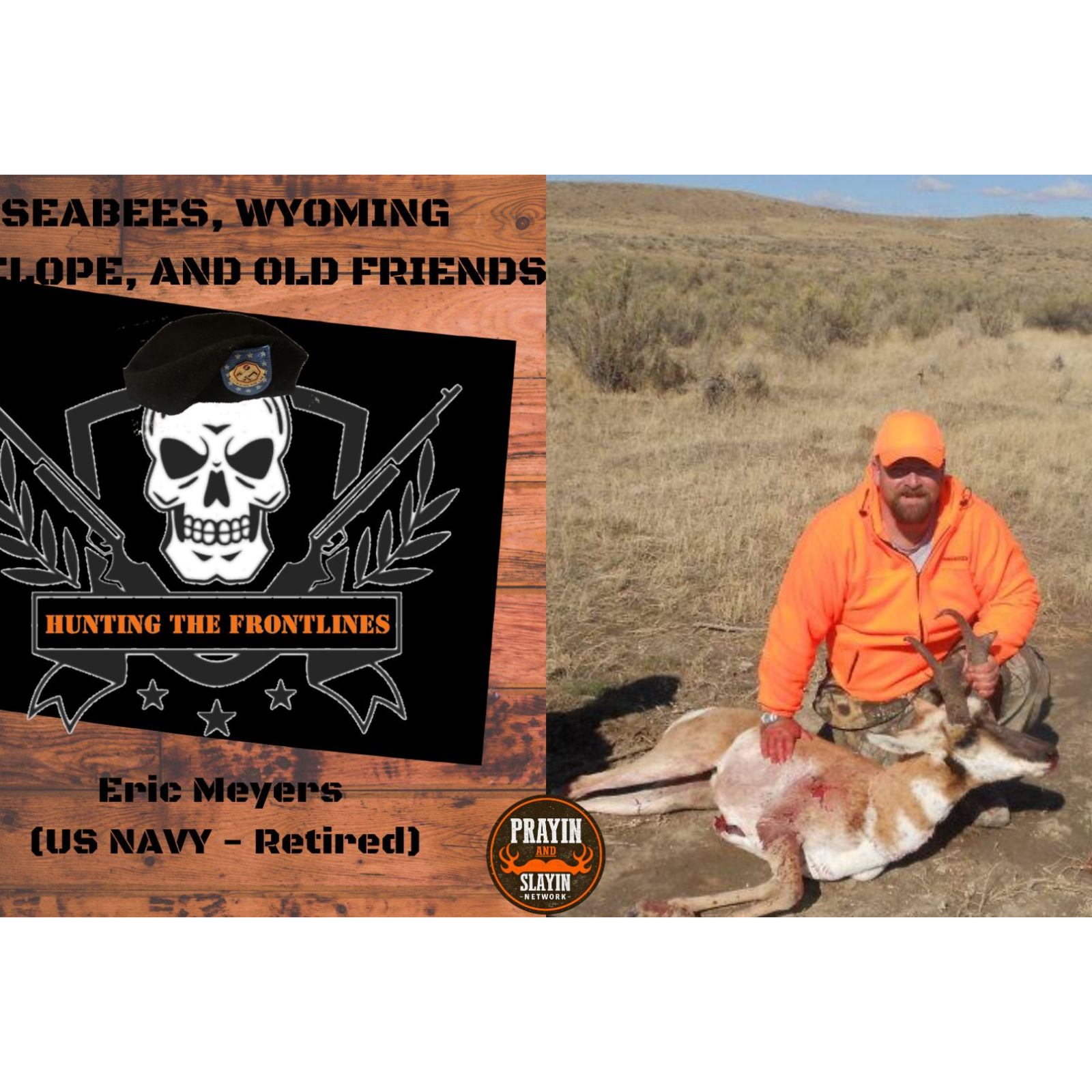 SEABEES, WYOMING PRONGHORN, AND OLD FRIENDS | ERIC MYERS episode artwork