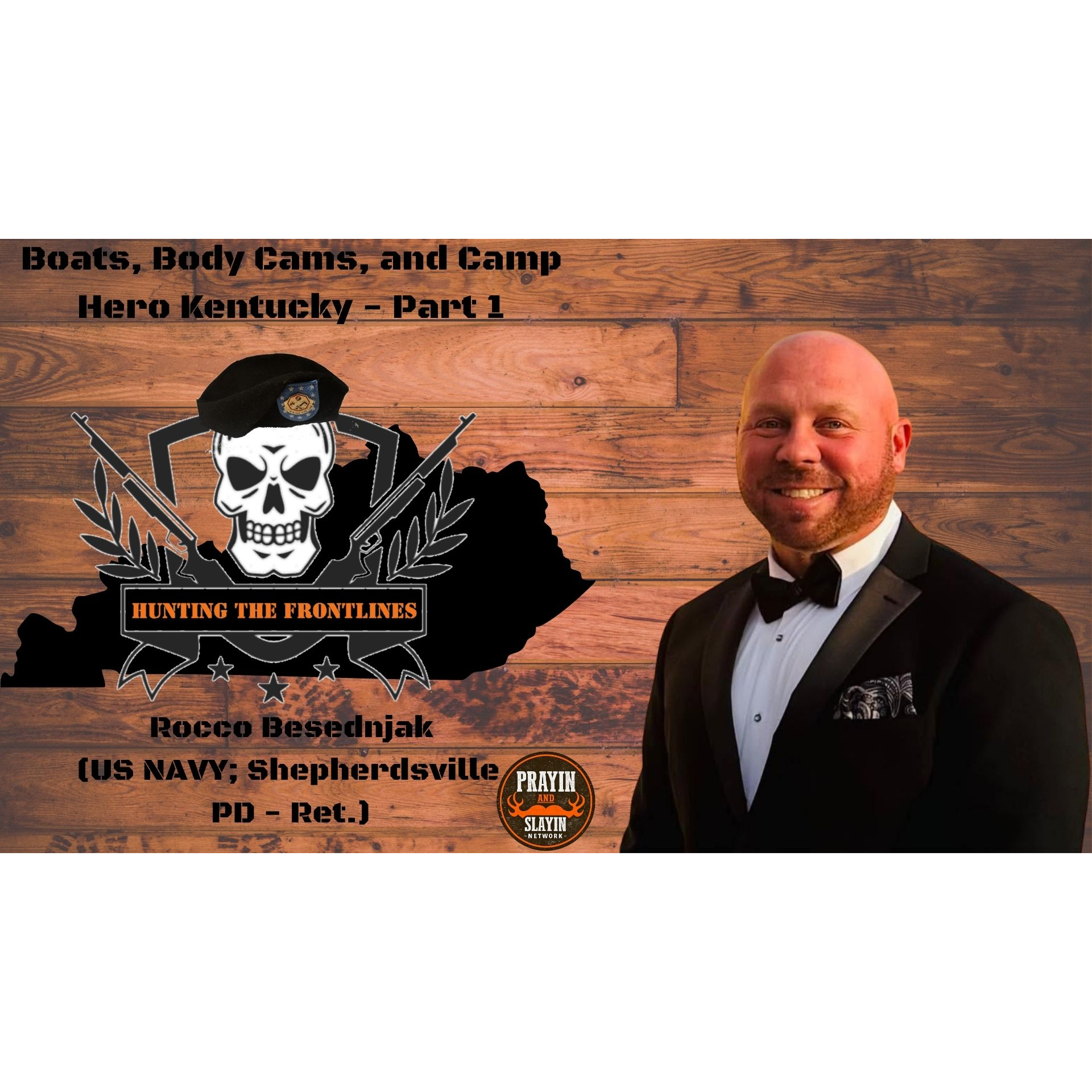 Boats, Body Cams, and Camp Hero Kentucky with Rocco Besednjak - Pt. 1 episode artwork