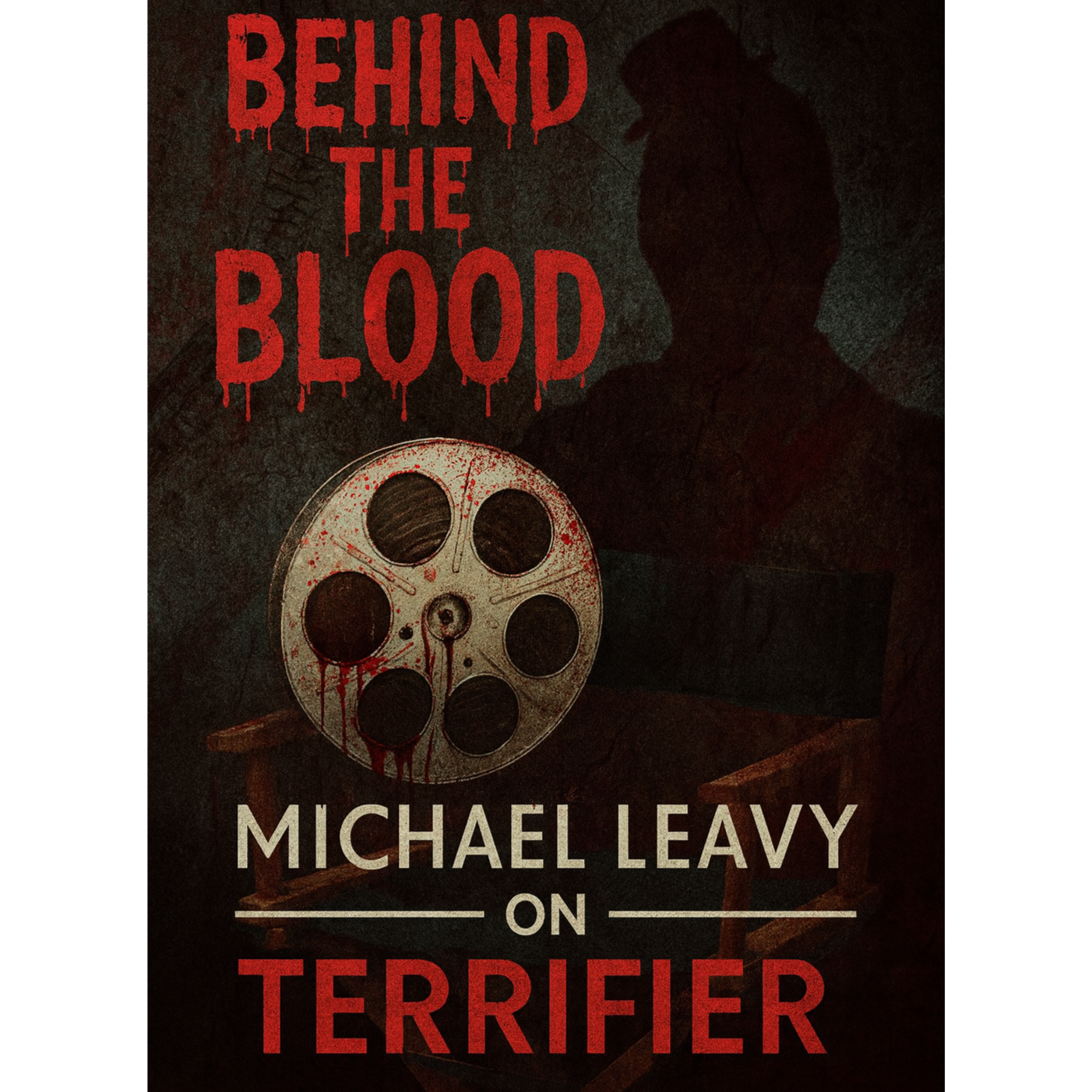 Behind the Blood: Michael Leavy on Terrifier ART THE CLOWN 