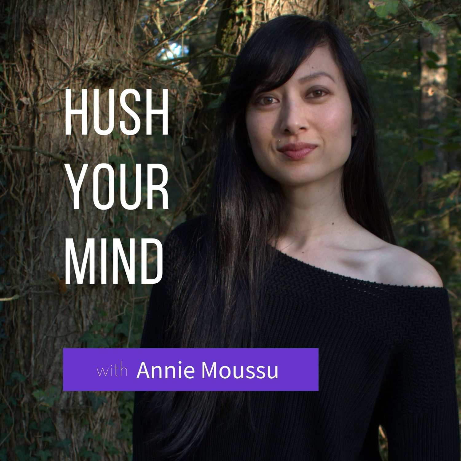 Hush Your Mind: Empowered Boundaries for Soulful Relationships
