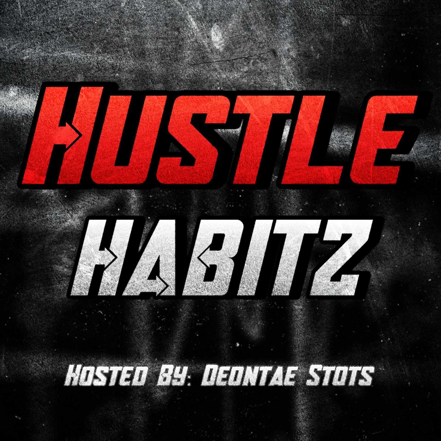 The Hustle Habitz Podcast 