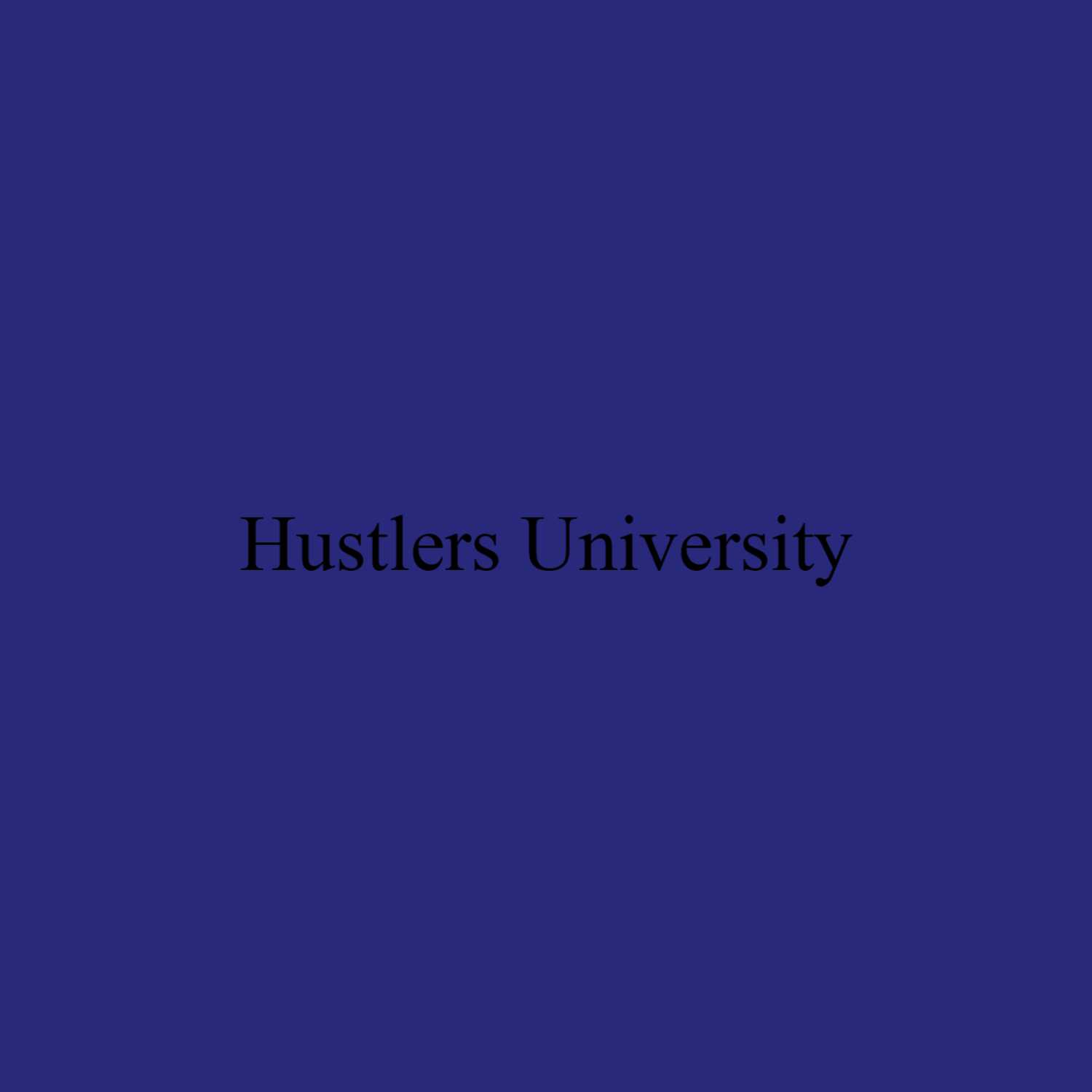 Hustlers University 1-100