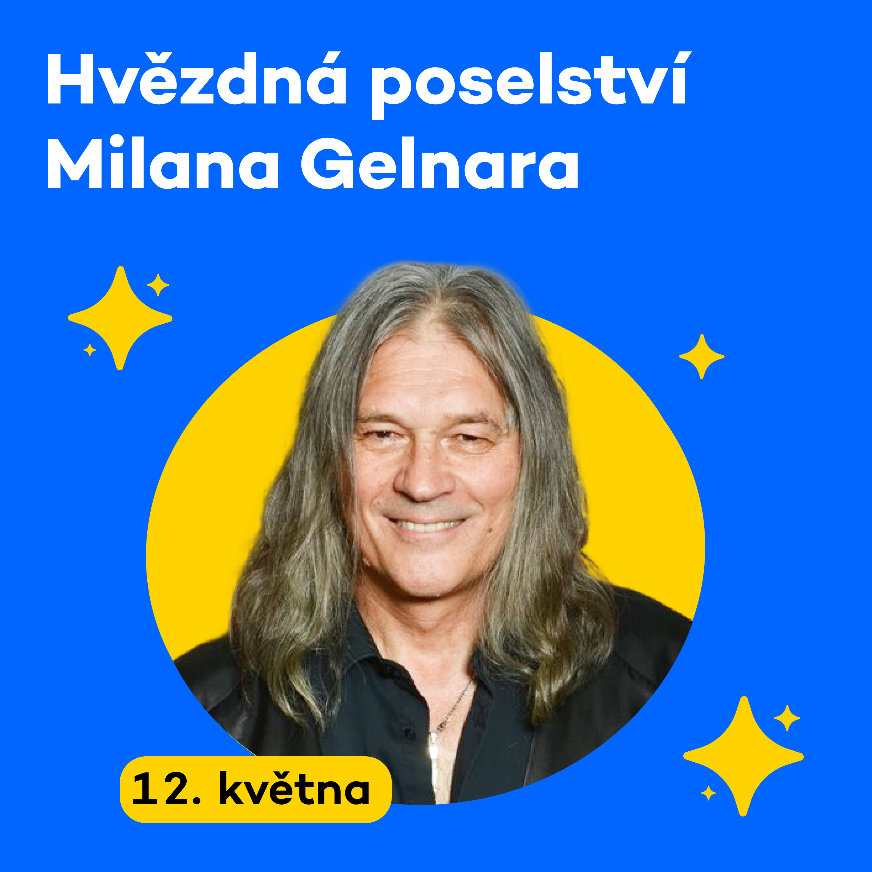 Hvězdná poselství Milana Gelnara | Úterý 12. 5. 2026 episode artwork