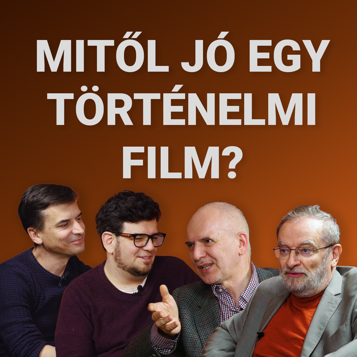 Mitől jó egy történelmi film? - történészek és filmesek a Fülkében episode artwork