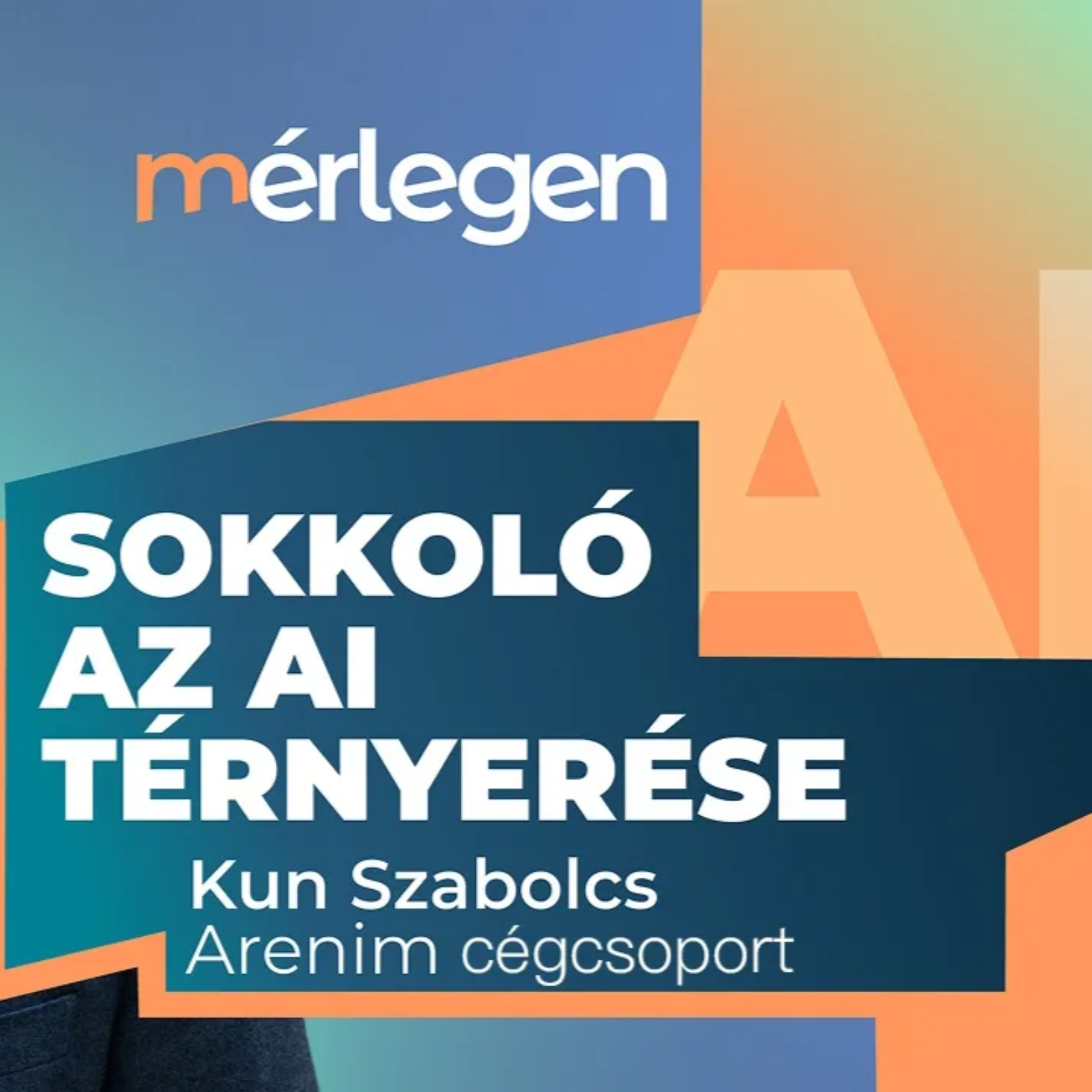 Ma már nem köszönöm meg a választ az AI-nak – Kun Szabolcs episode artwork