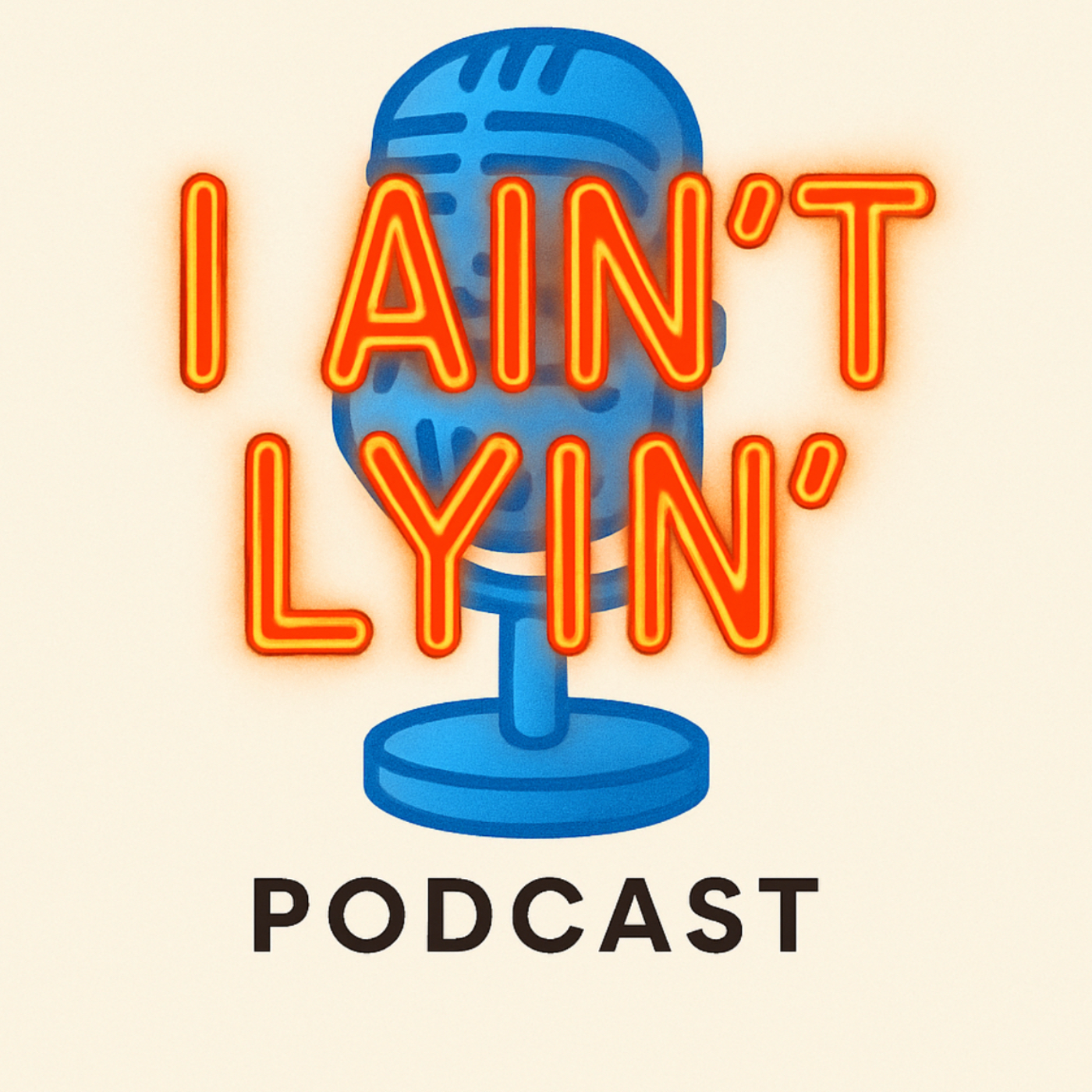 I ain’t lyin podcast podcast artwork