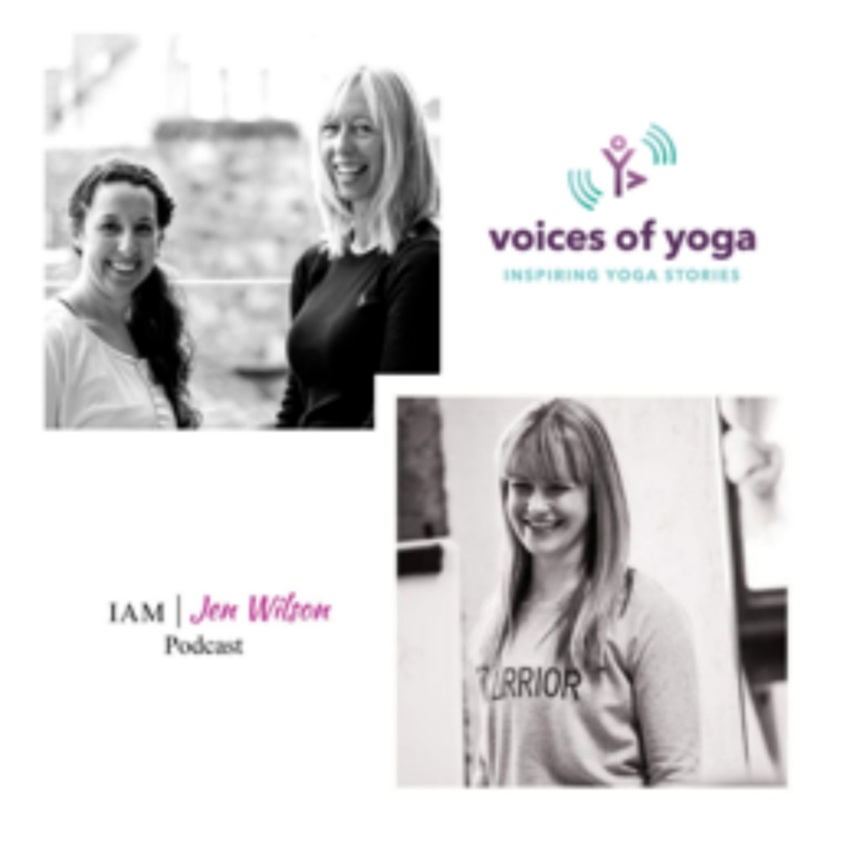 Episode 62: I Am... Voices of Yoga and I Am Jen Wilson Collaboration episode artwork