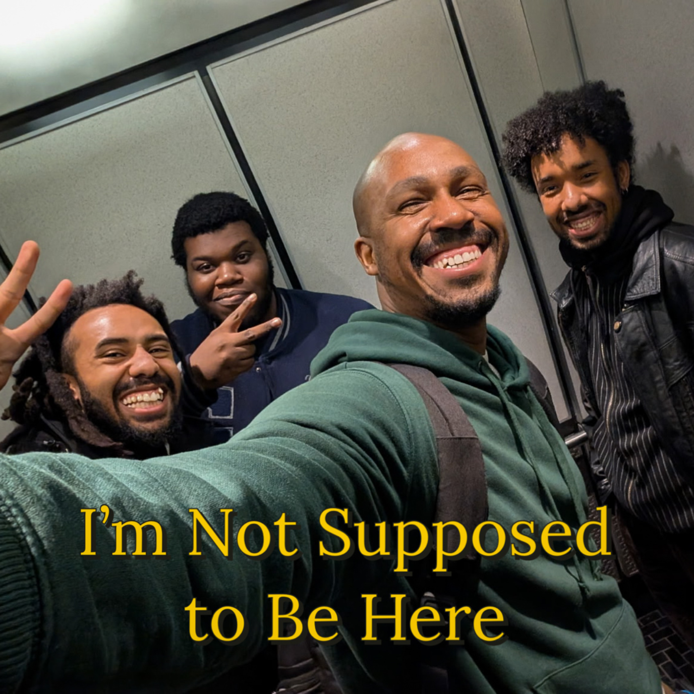 I\'m Not Supposed to Be Here