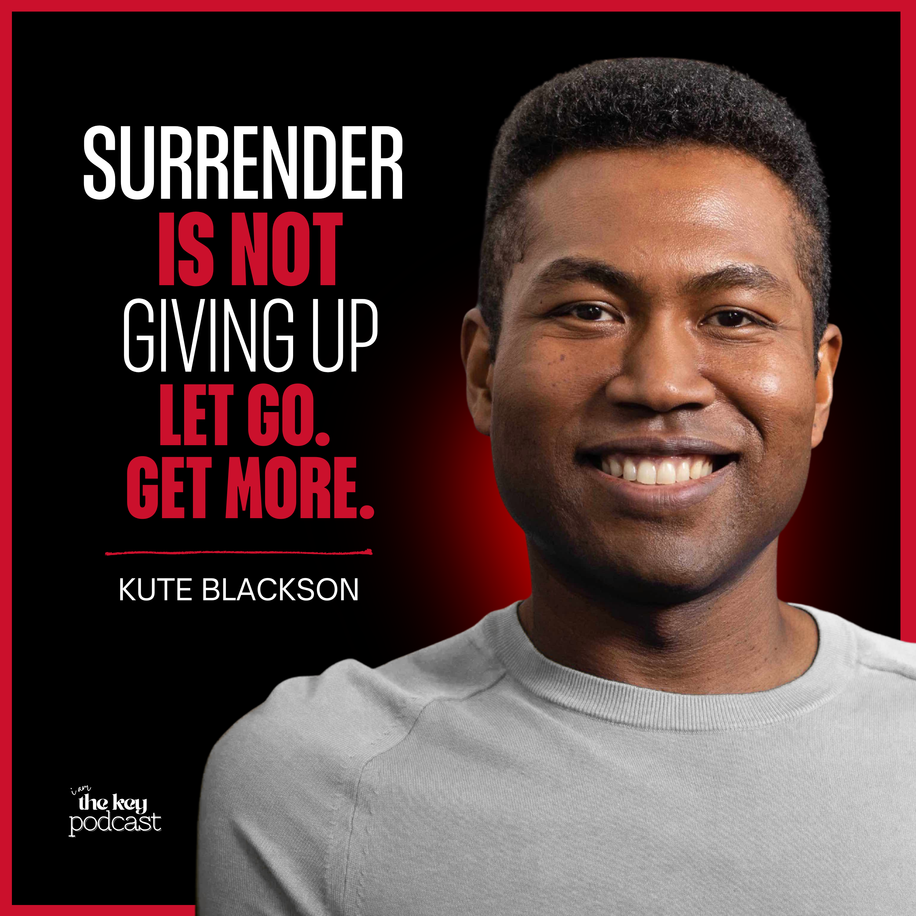 Kute Blackson: What Manifestation Gurus Won't Tell You About Getting What You Want | EP 8 episode artwork
