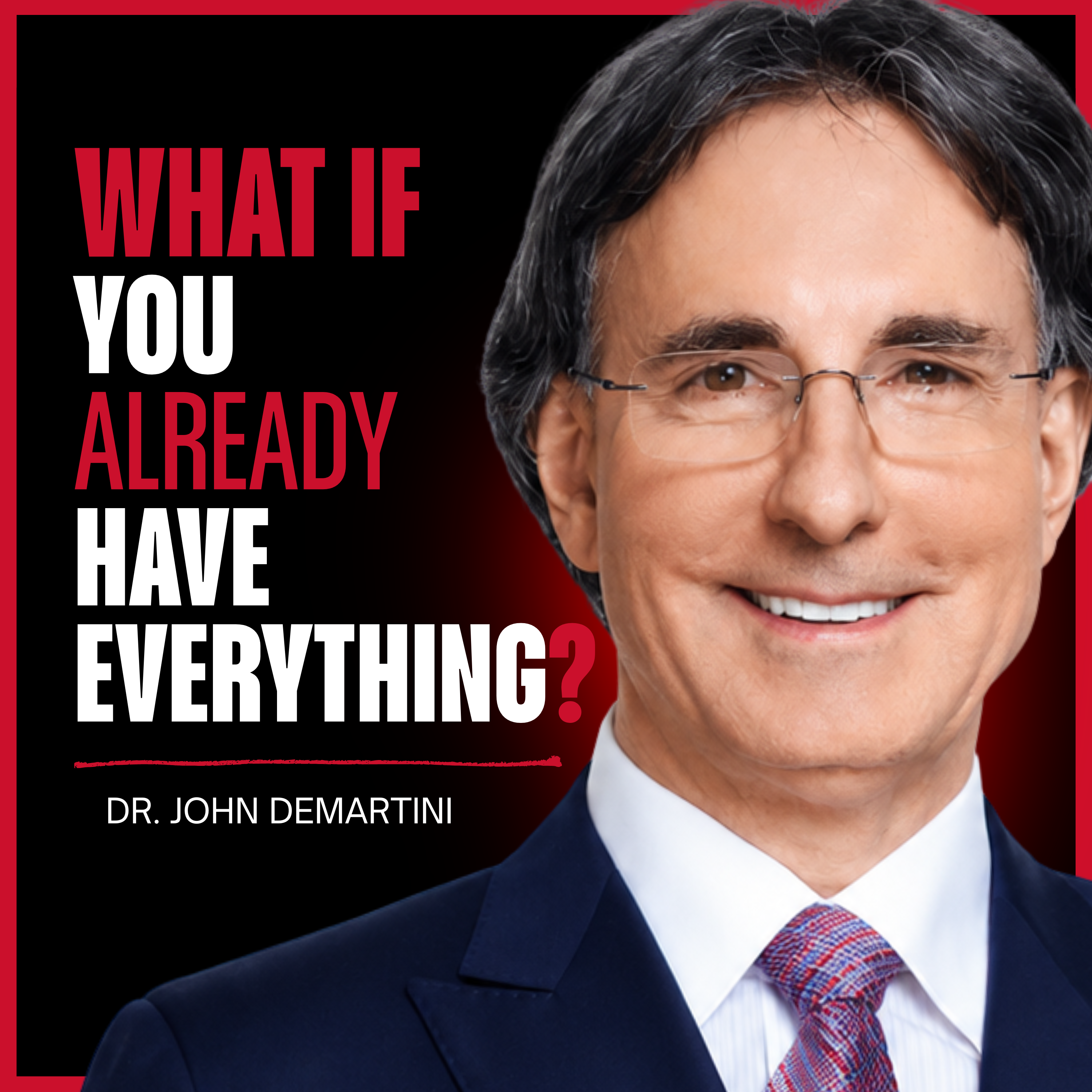 Dr. John Demartini: The Day I Stopped Chasing Happiness Changed Everything | EP 11 episode artwork