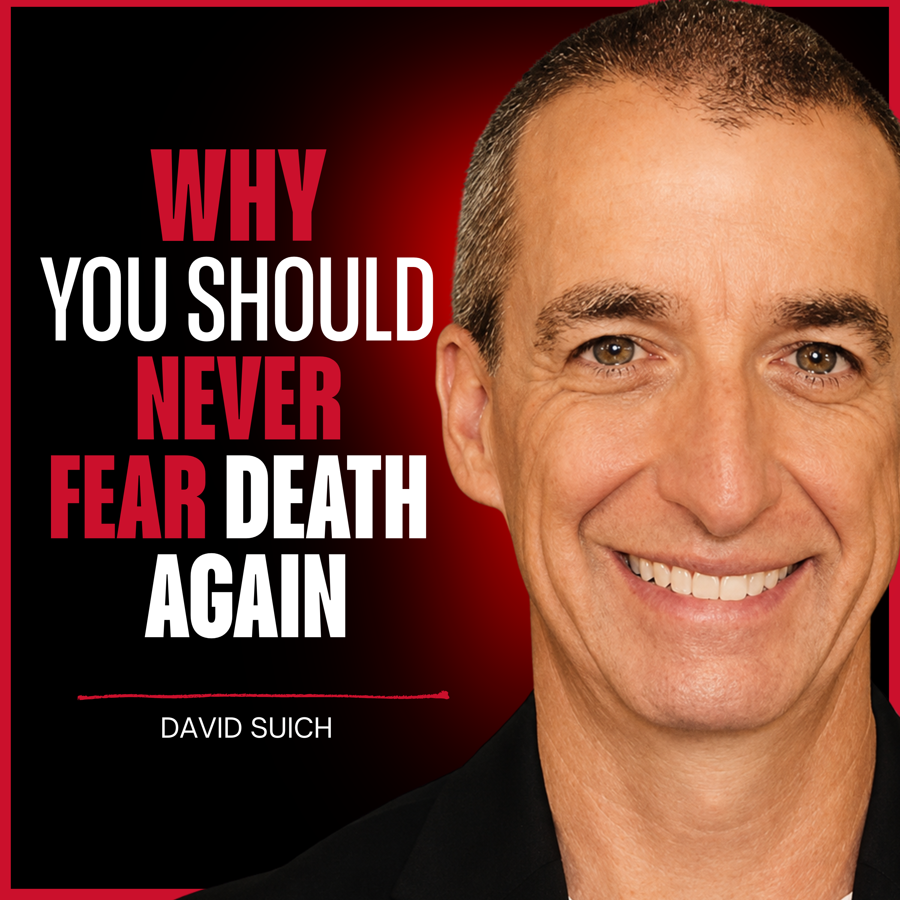 Near-Death Researcher: "There Is No Hell." What NDE Experiences Keep Revealing | David Suich | EP 12 episode artwork