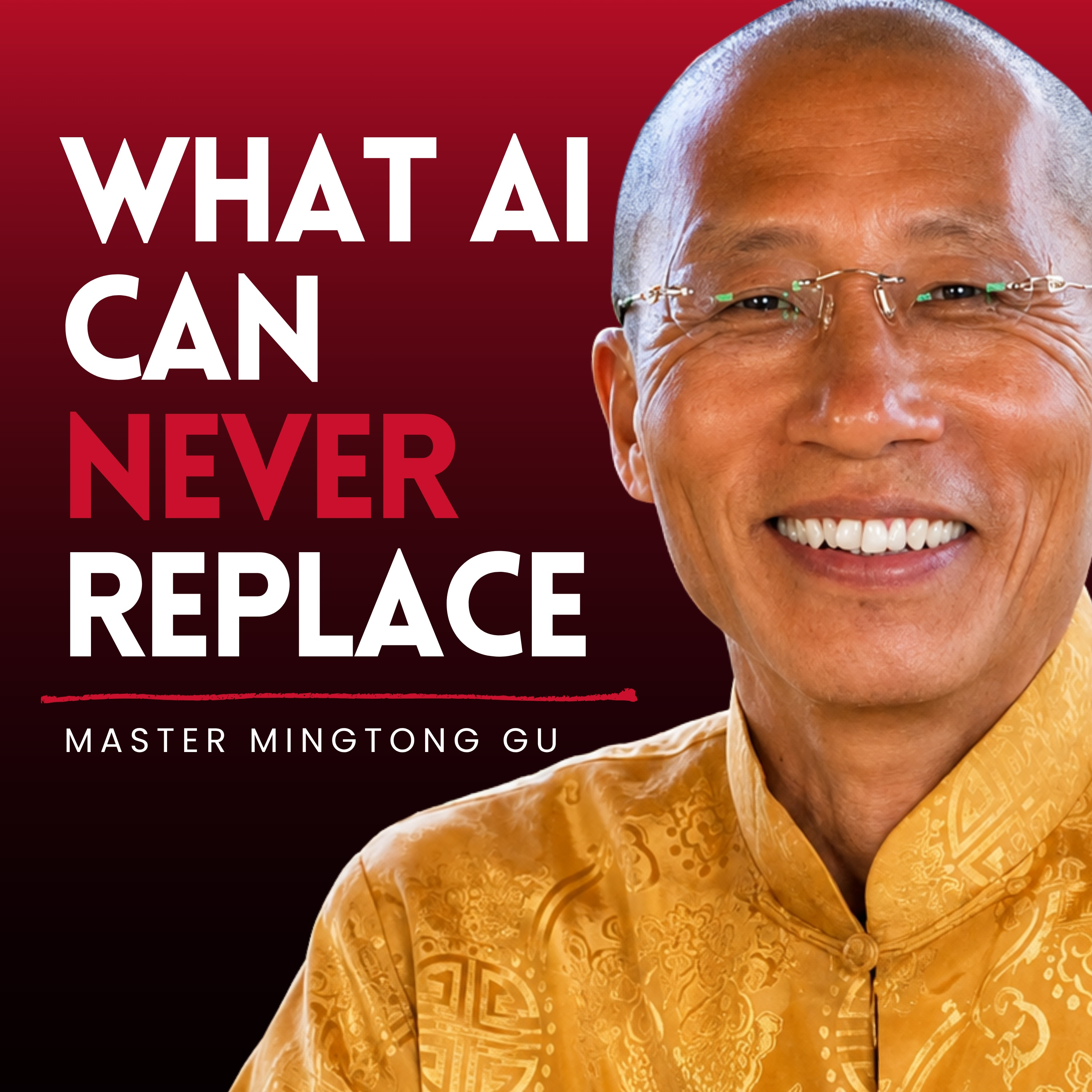 Master Mingtong Gu | The Greatest Threat to Humanity Isn't AI—It's Disconnection From the Body episode artwork