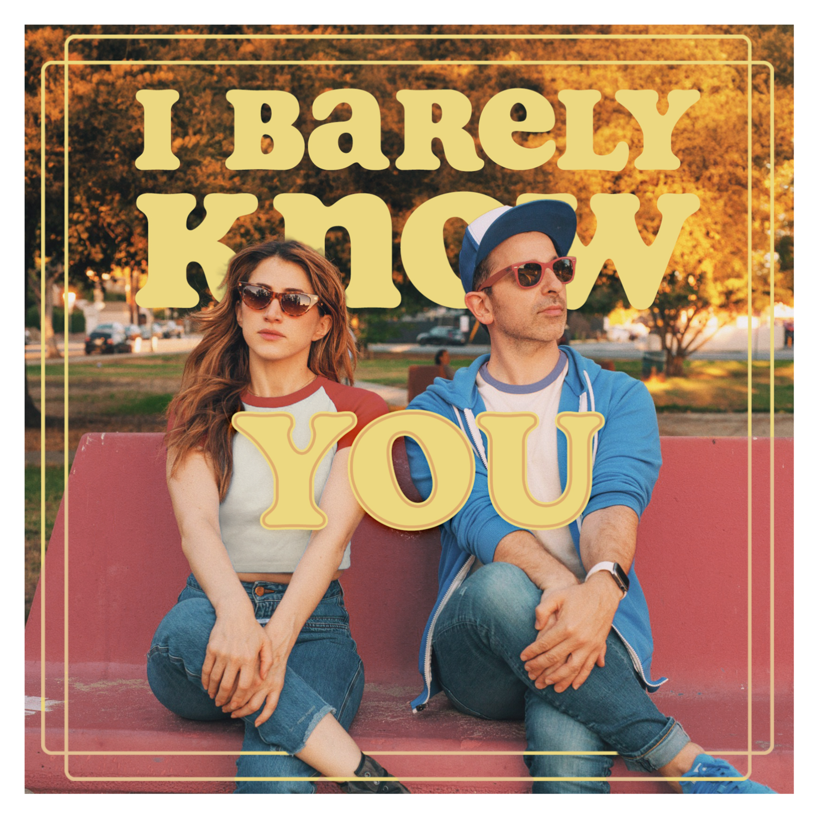 I Barely Know You