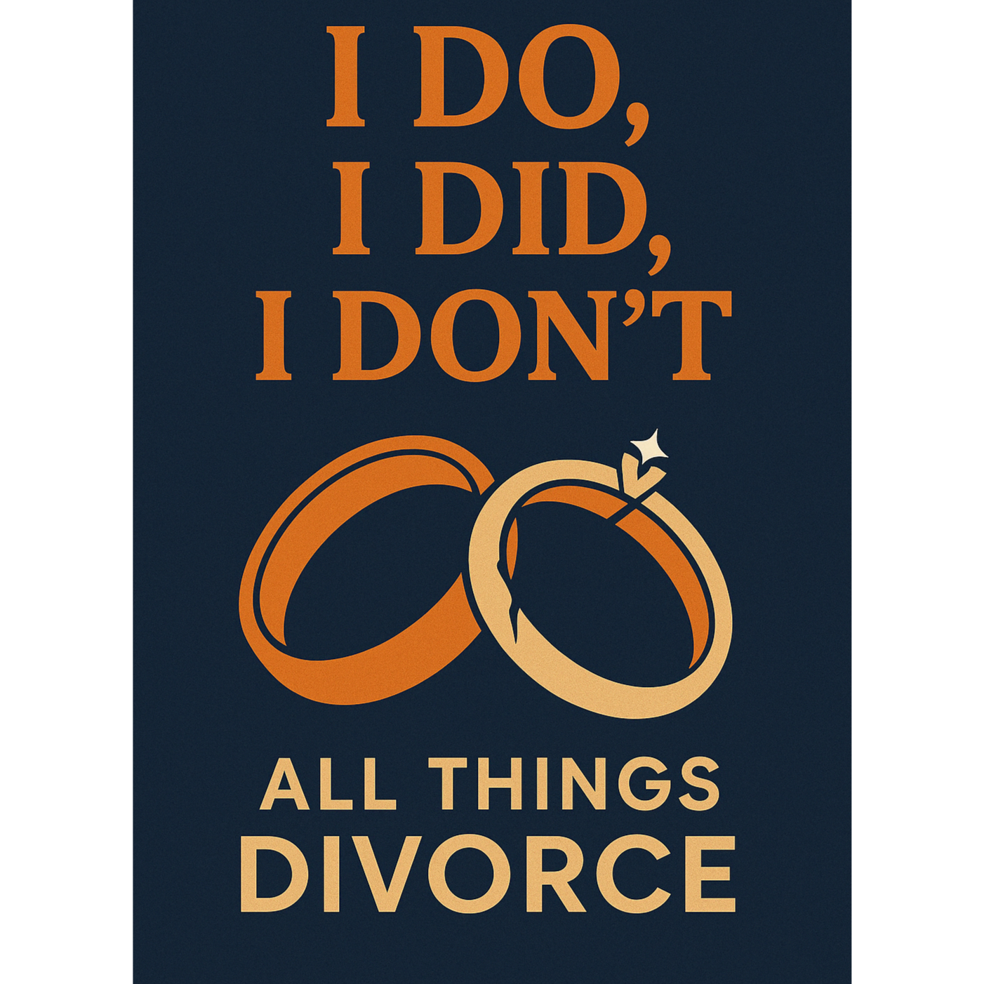 I do, I did, I don\'t!