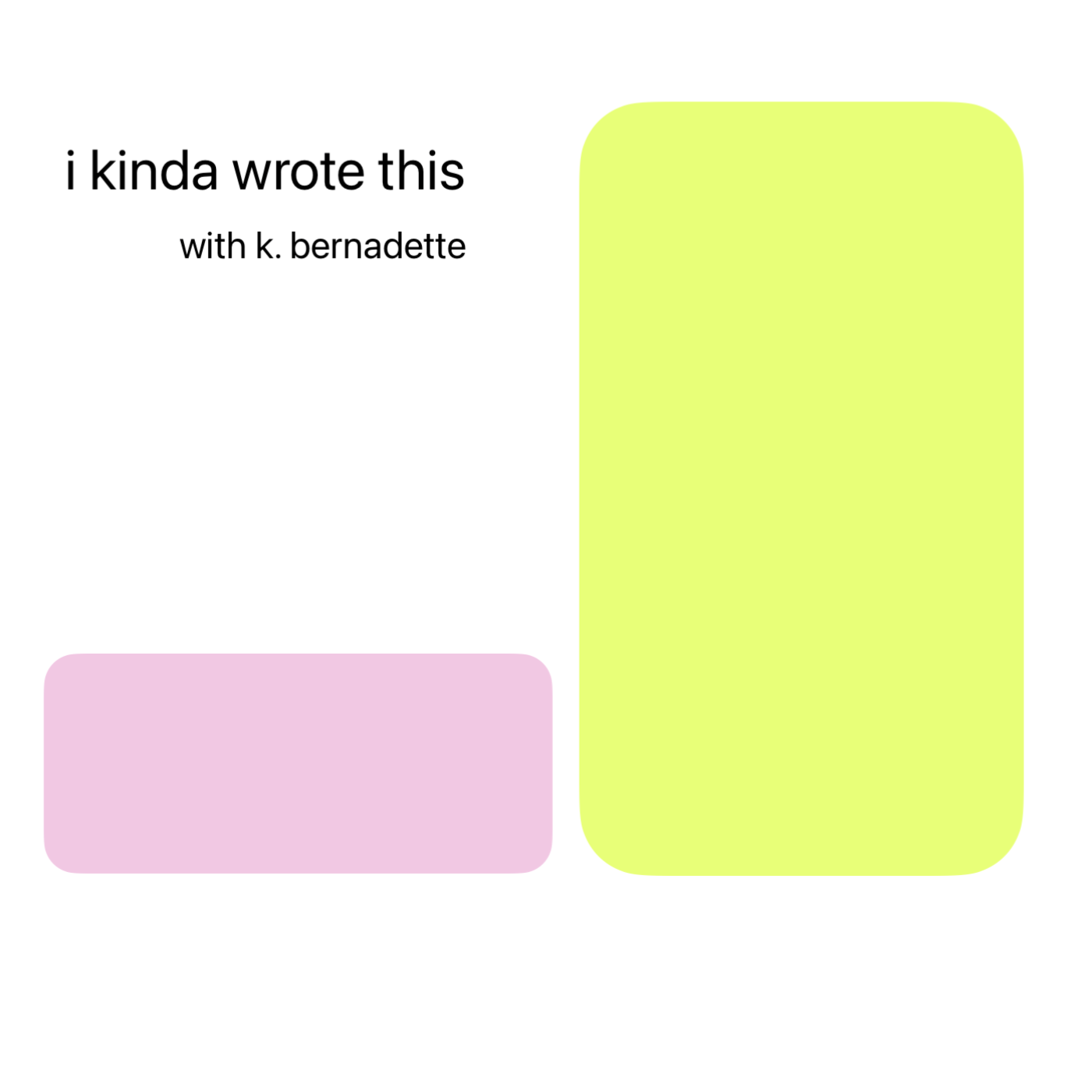 I Kinda Wrote This with Kayla Bernadette