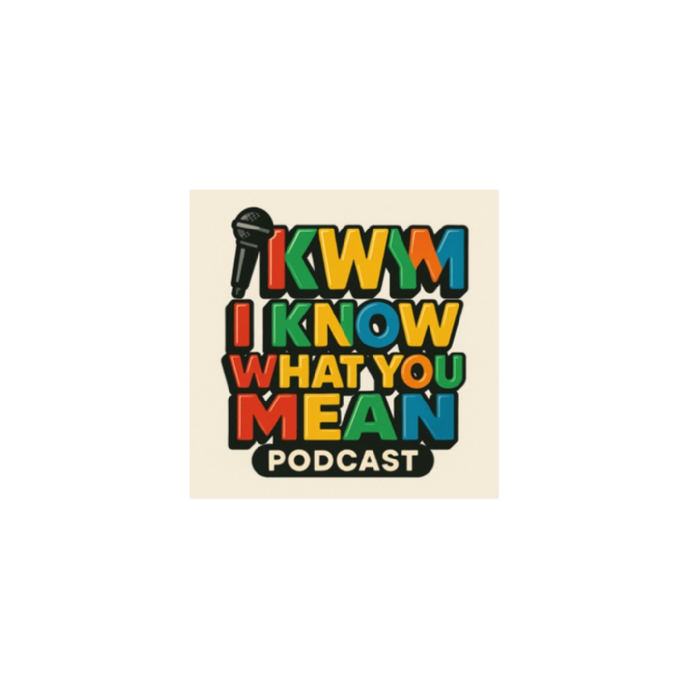 I Know What U Mean/IKWYM