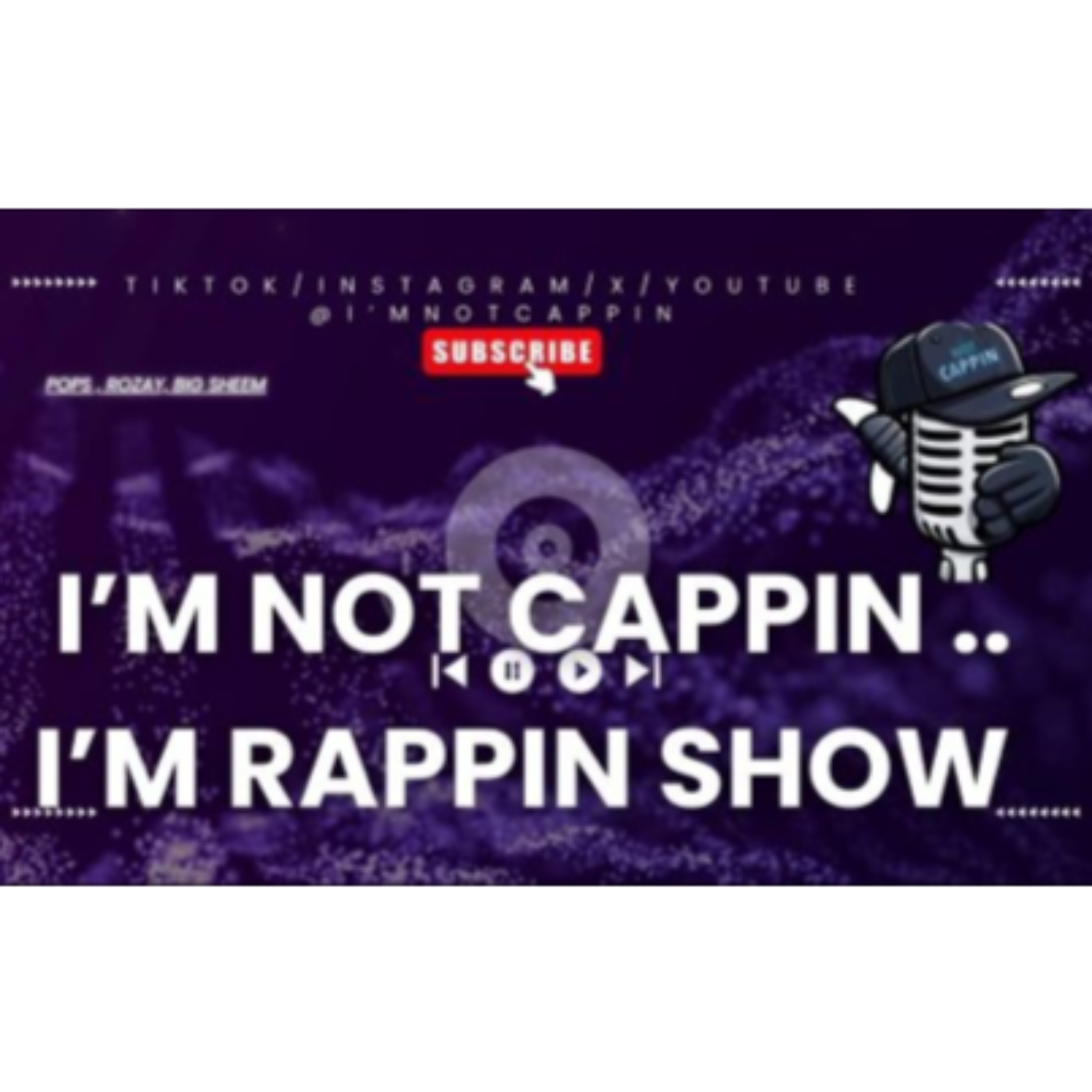 I'm Not Cappin: I'm Rapping Show 🎤 podcast artwork