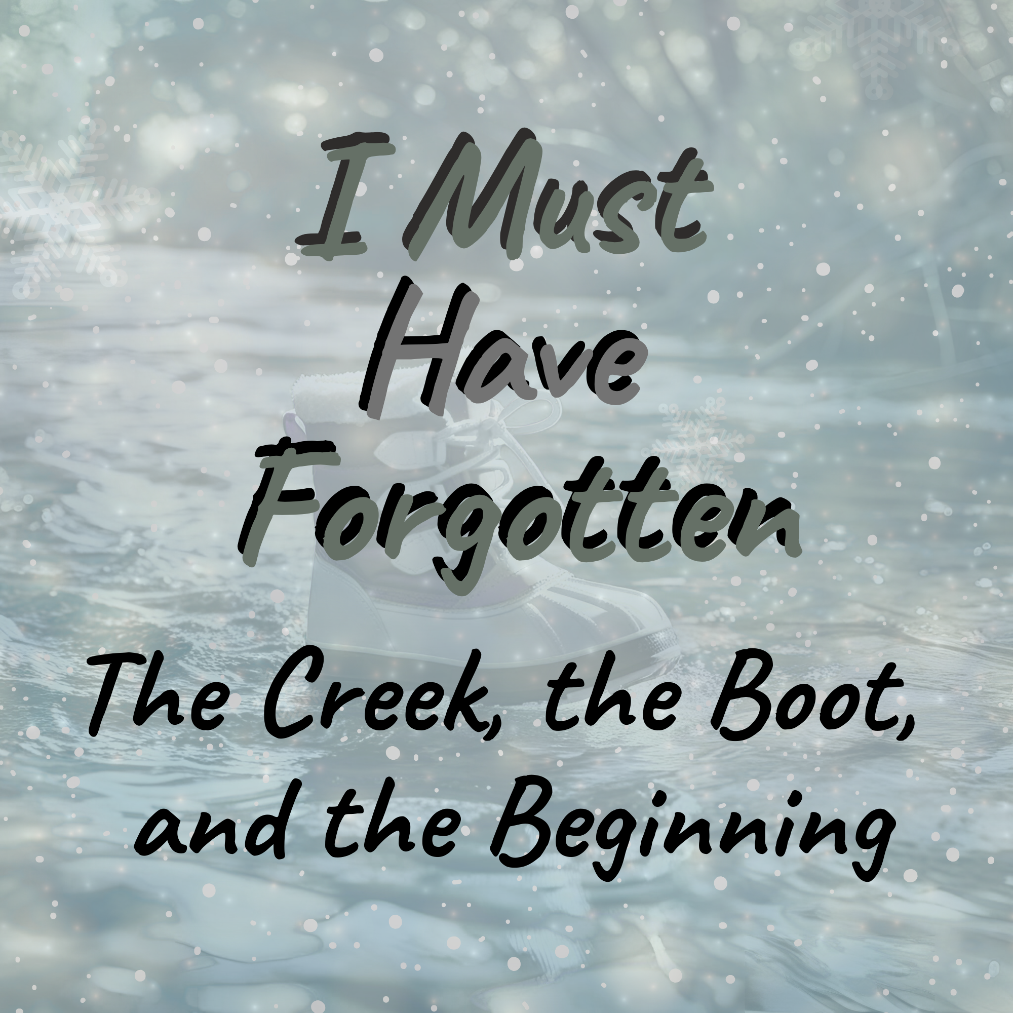 Episode 1: The Creek, the Boot, and the Beginning episode artwork